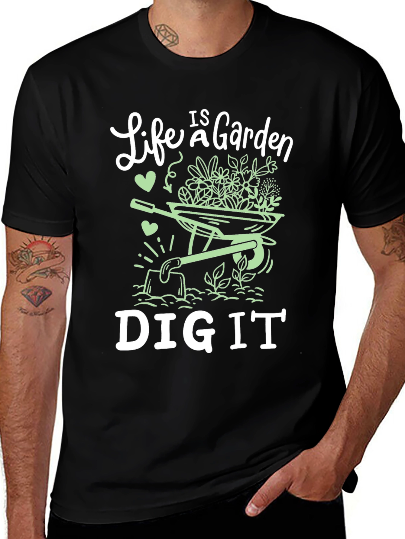 Life is a Garden Dig It Graphic Tee