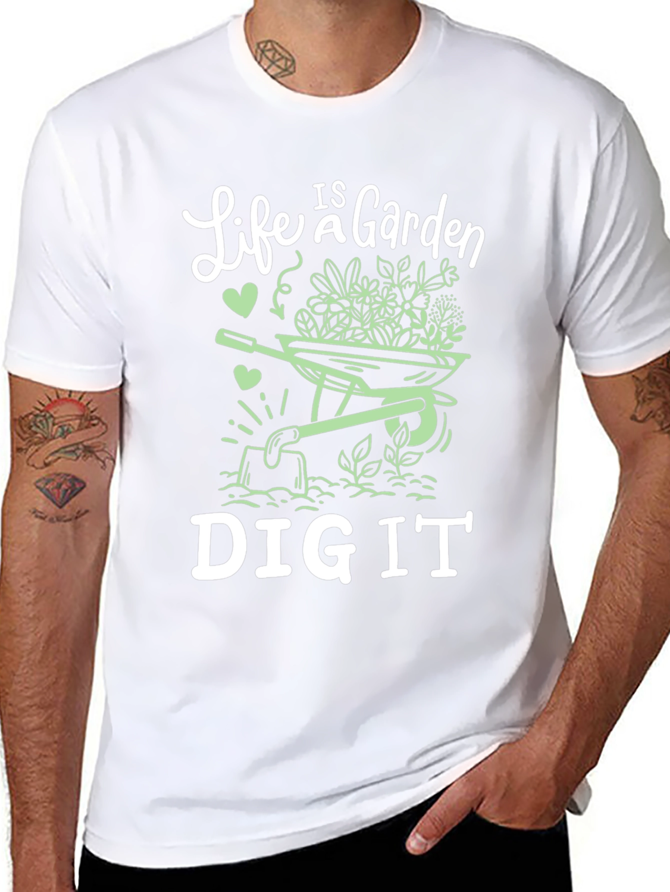 Life is a Garden Dig It Graphic Tee