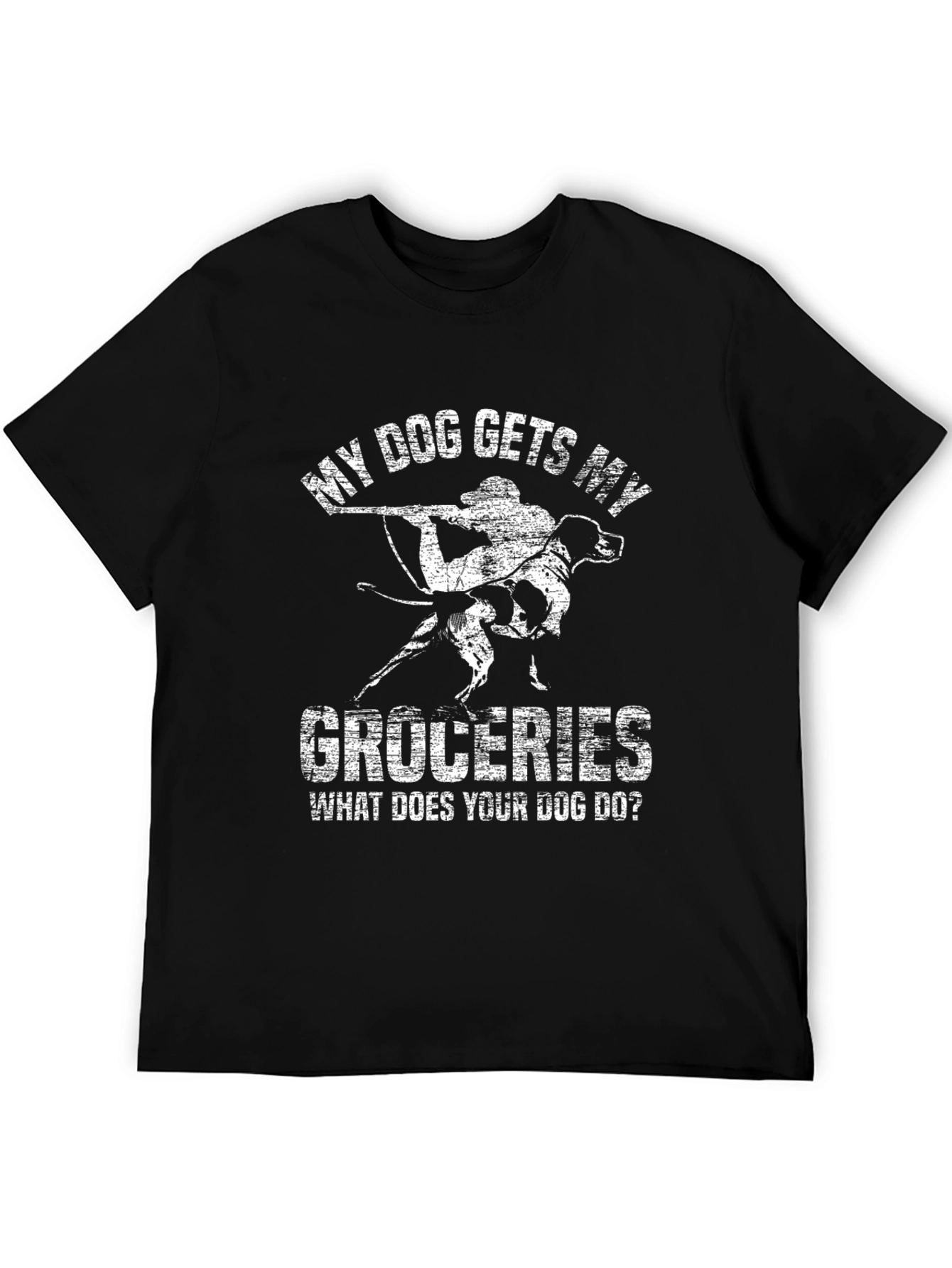 My Dog Gets My Groceries T-Shirt