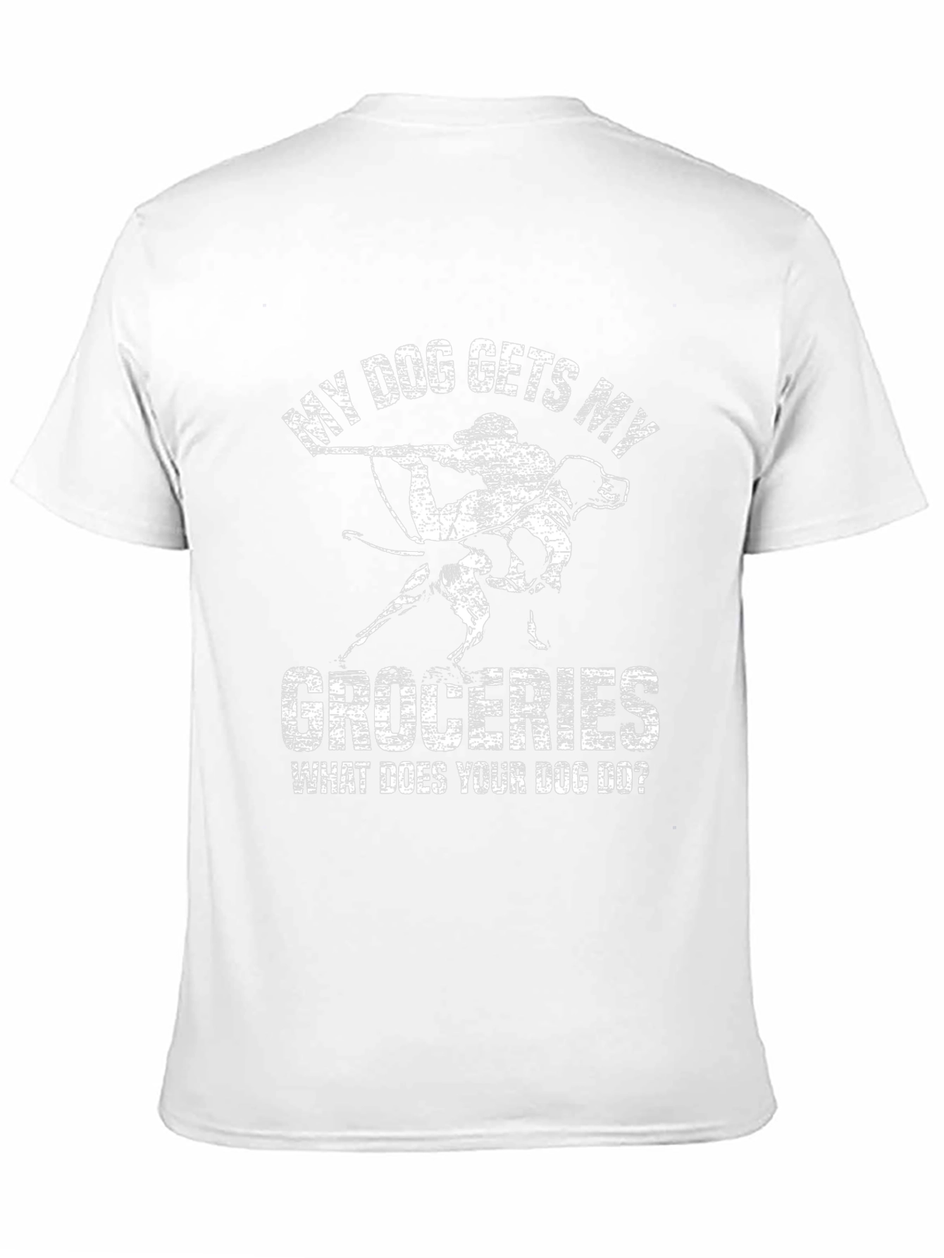 My Dog Gets My Groceries T-Shirt