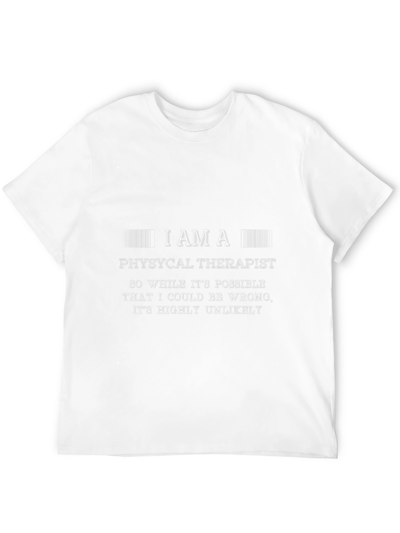 Physical Therapist Novelty T-Shirt