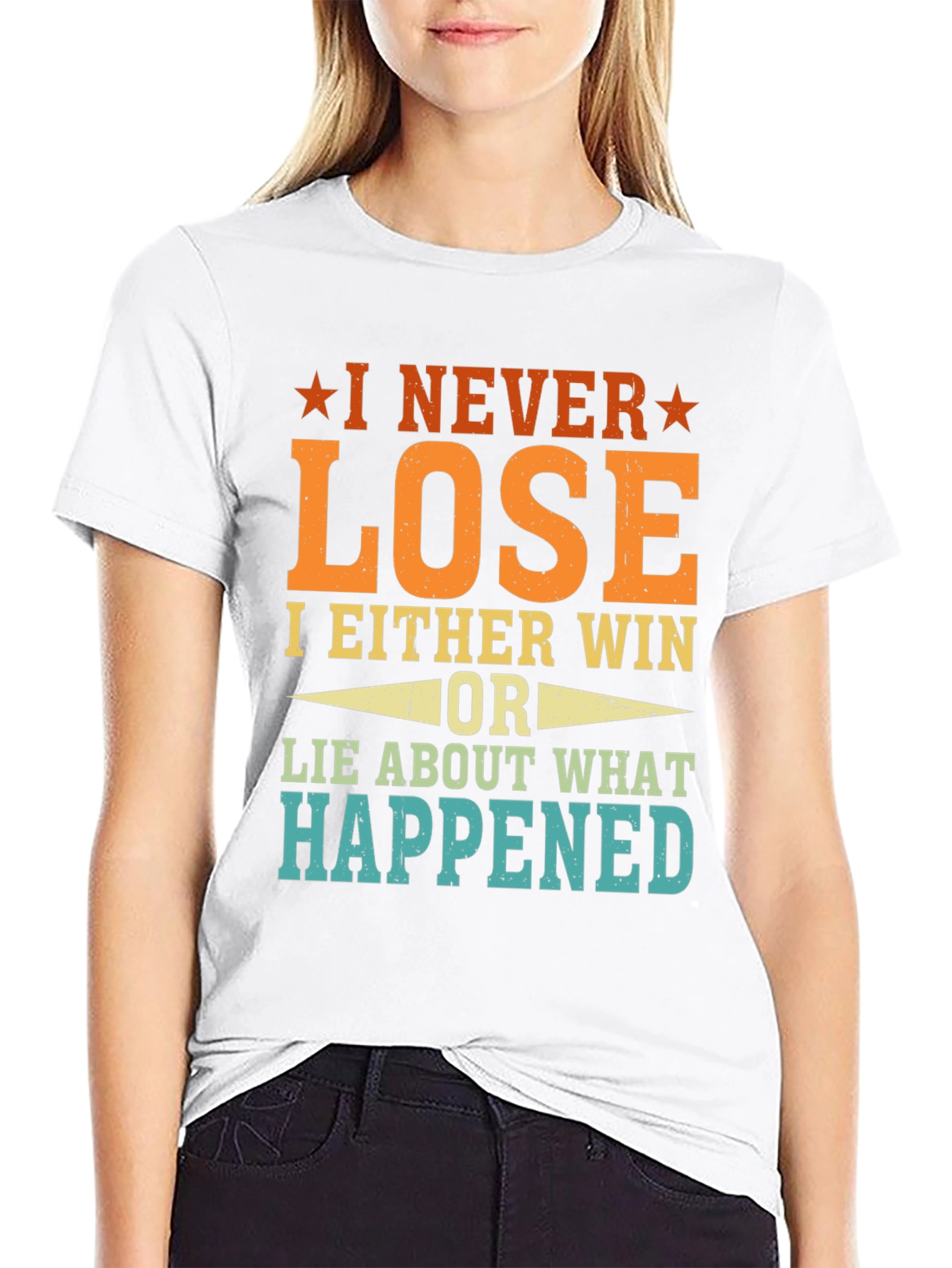 I Never Lose Funny T-Shirt