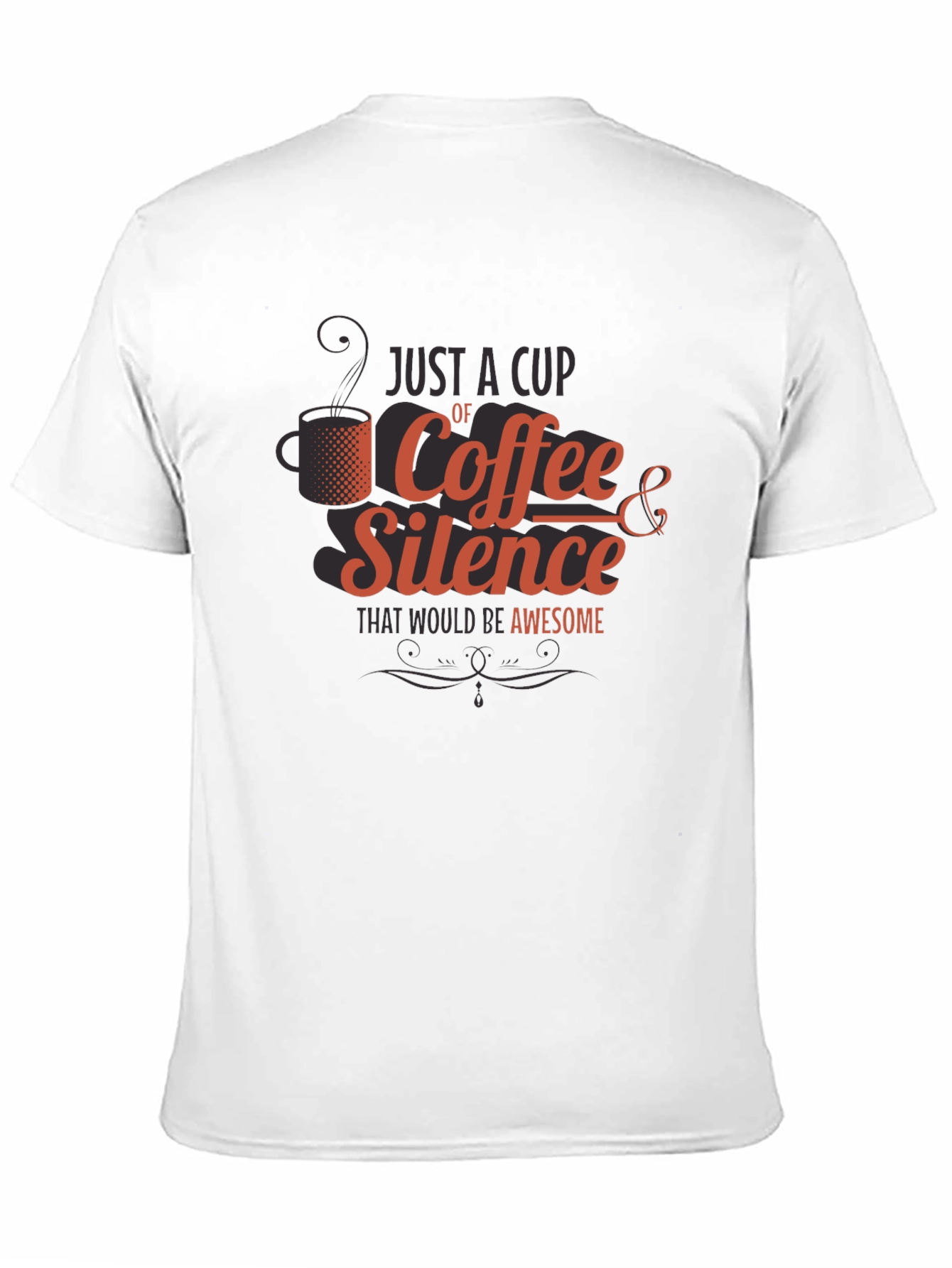 Coffee & Silence T-Shirt - Awesome Slogan Tee