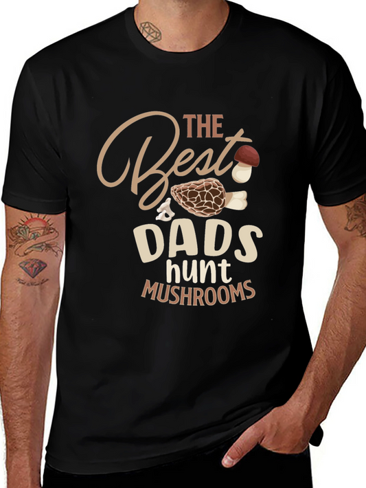 Best Dads Hunt Mushrooms T-Shirt