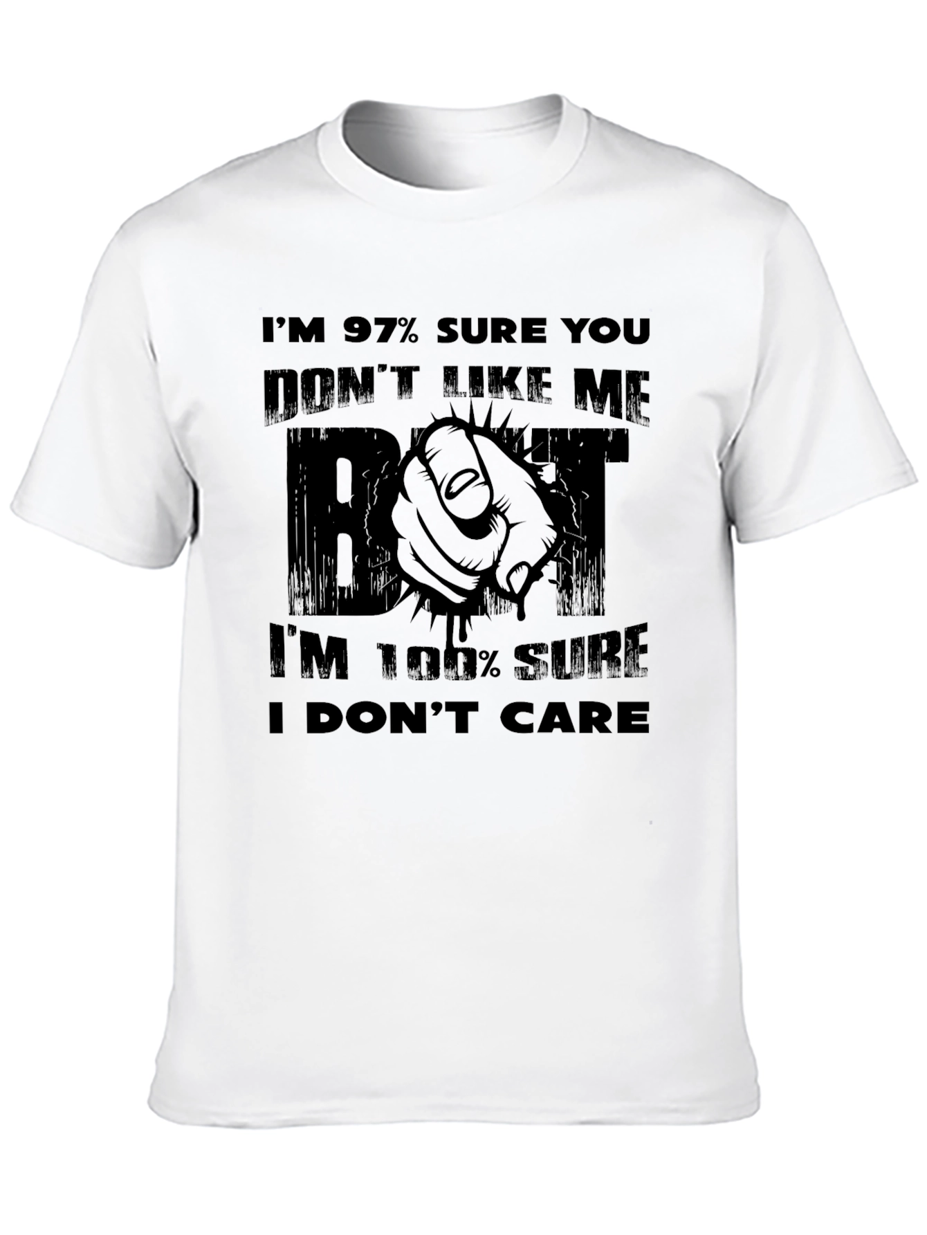 Funny Sarcastic Graphic T-Shirt: I Dont Care