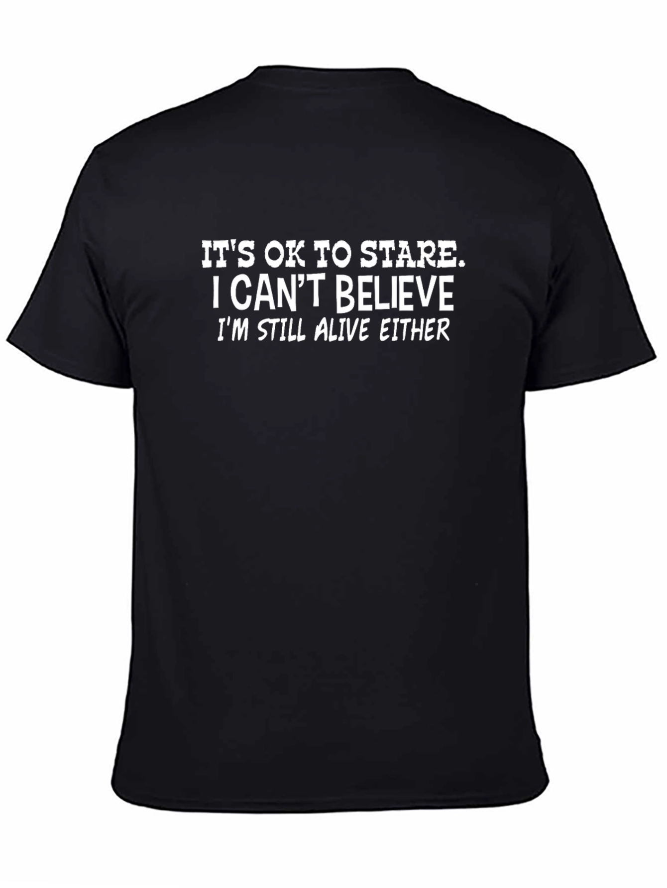 Funny Graphic Tee - Its Ok To Stare
