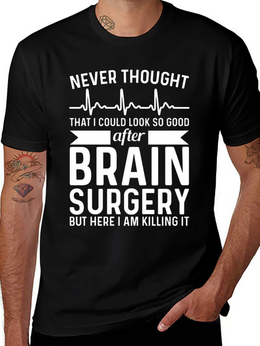 Brain Surgery Survivor T-Shirt - Killing It Post-Op!
