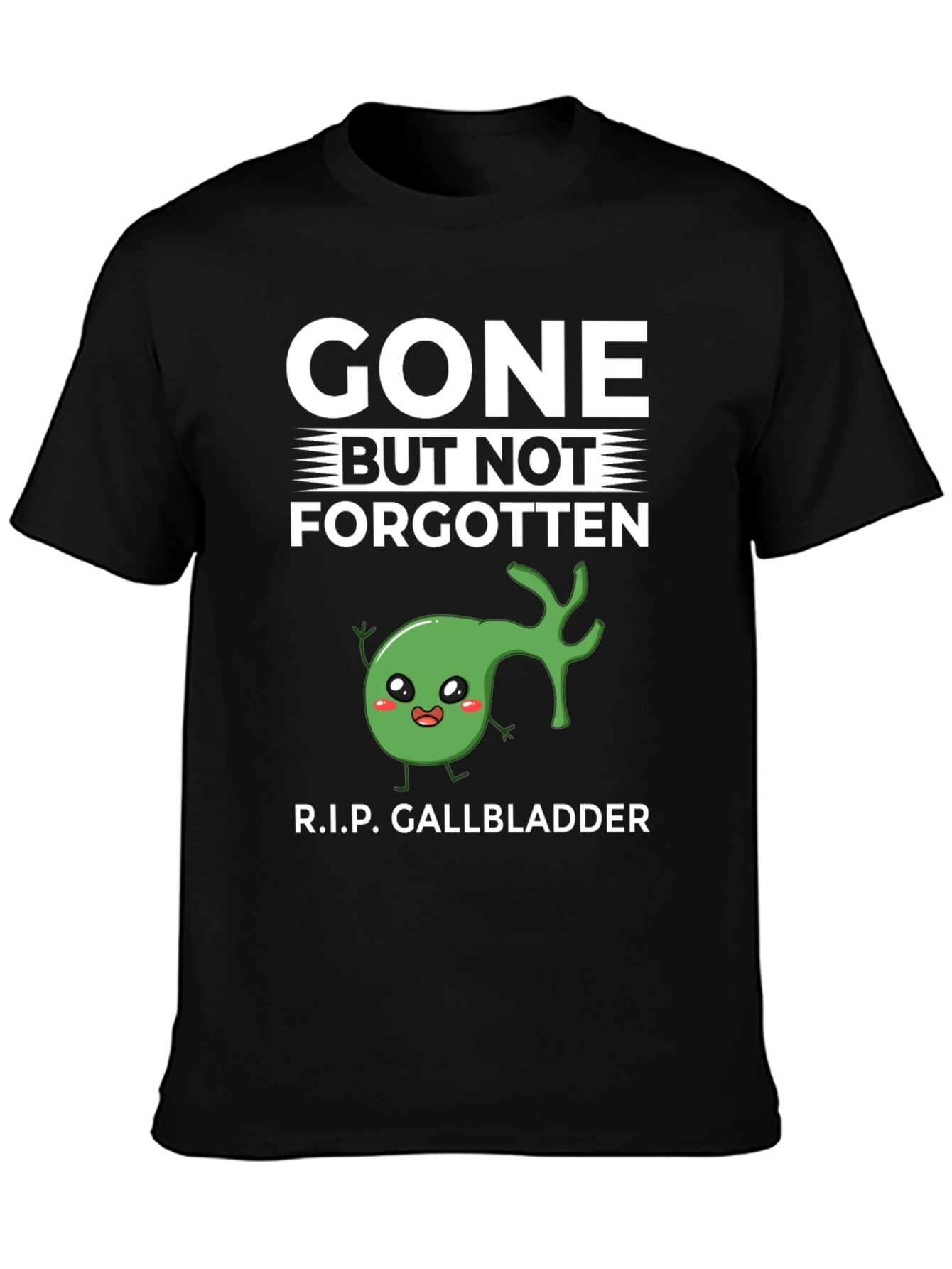 Gone But Not Forgotten T-Shirt