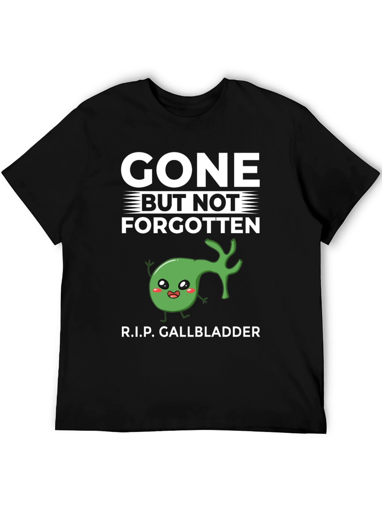 Gone But Not Forgotten T-Shirt