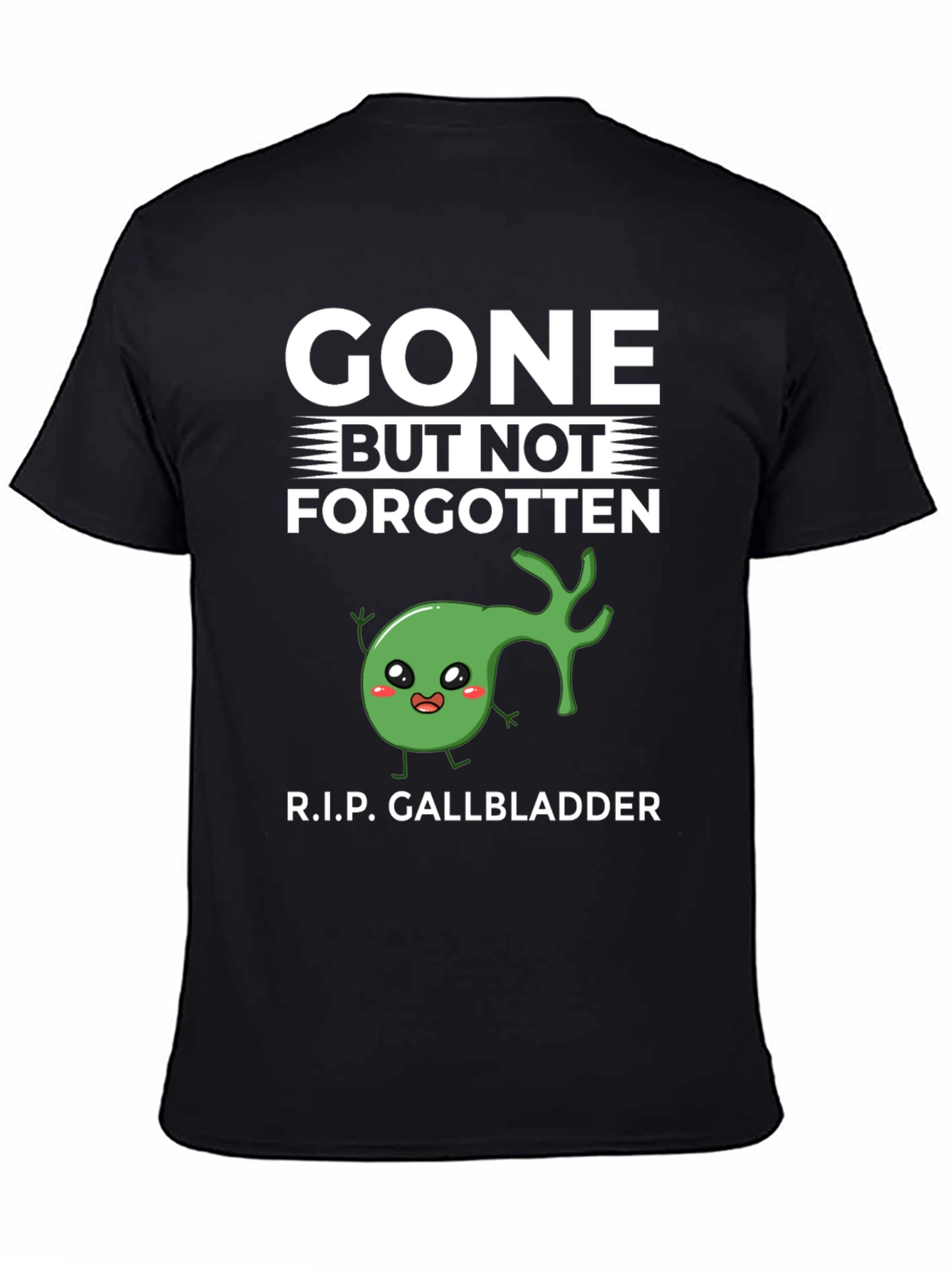 Gone But Not Forgotten T-Shirt