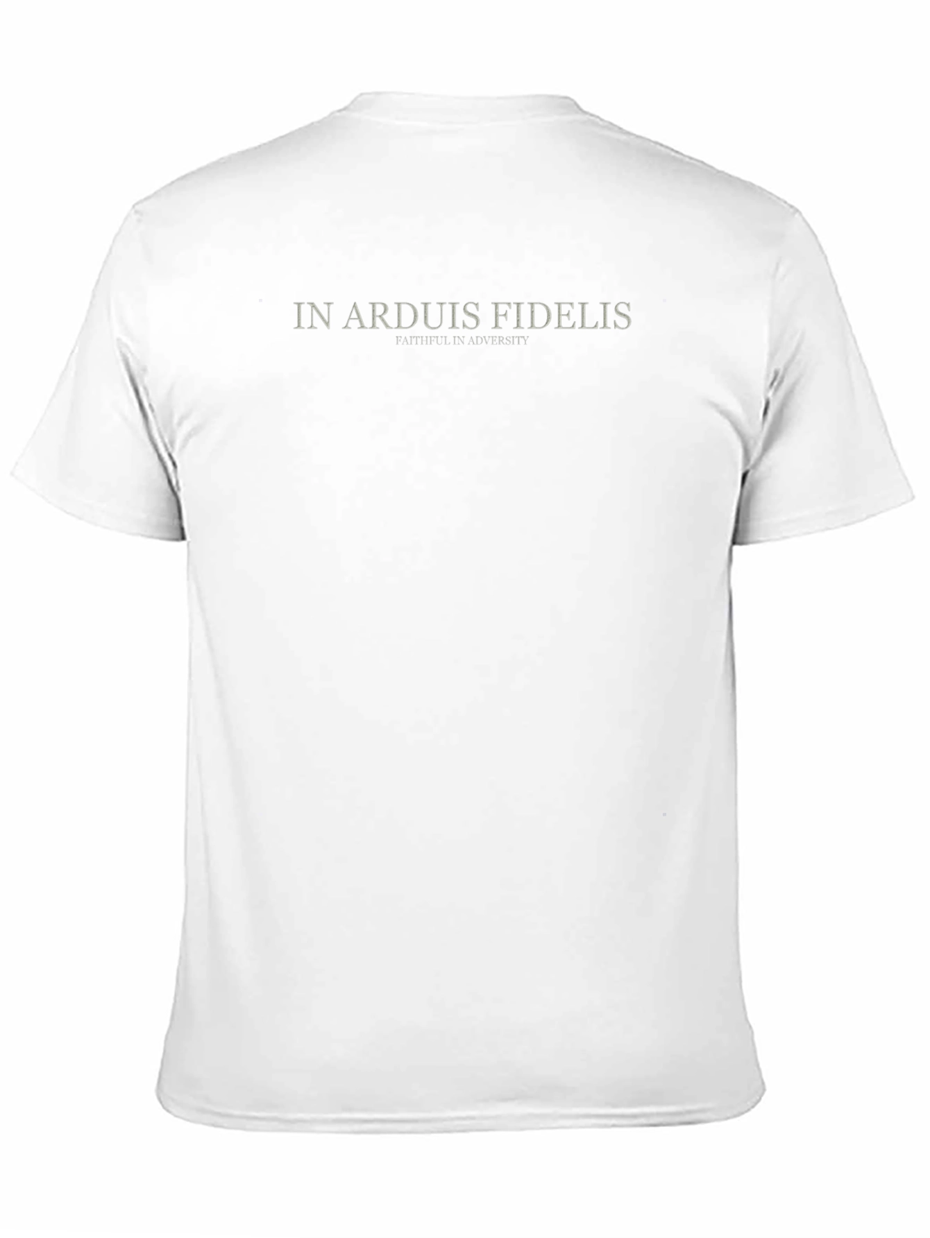 In Arduis Fidelis T-Shirt: Faithful in Adversity
