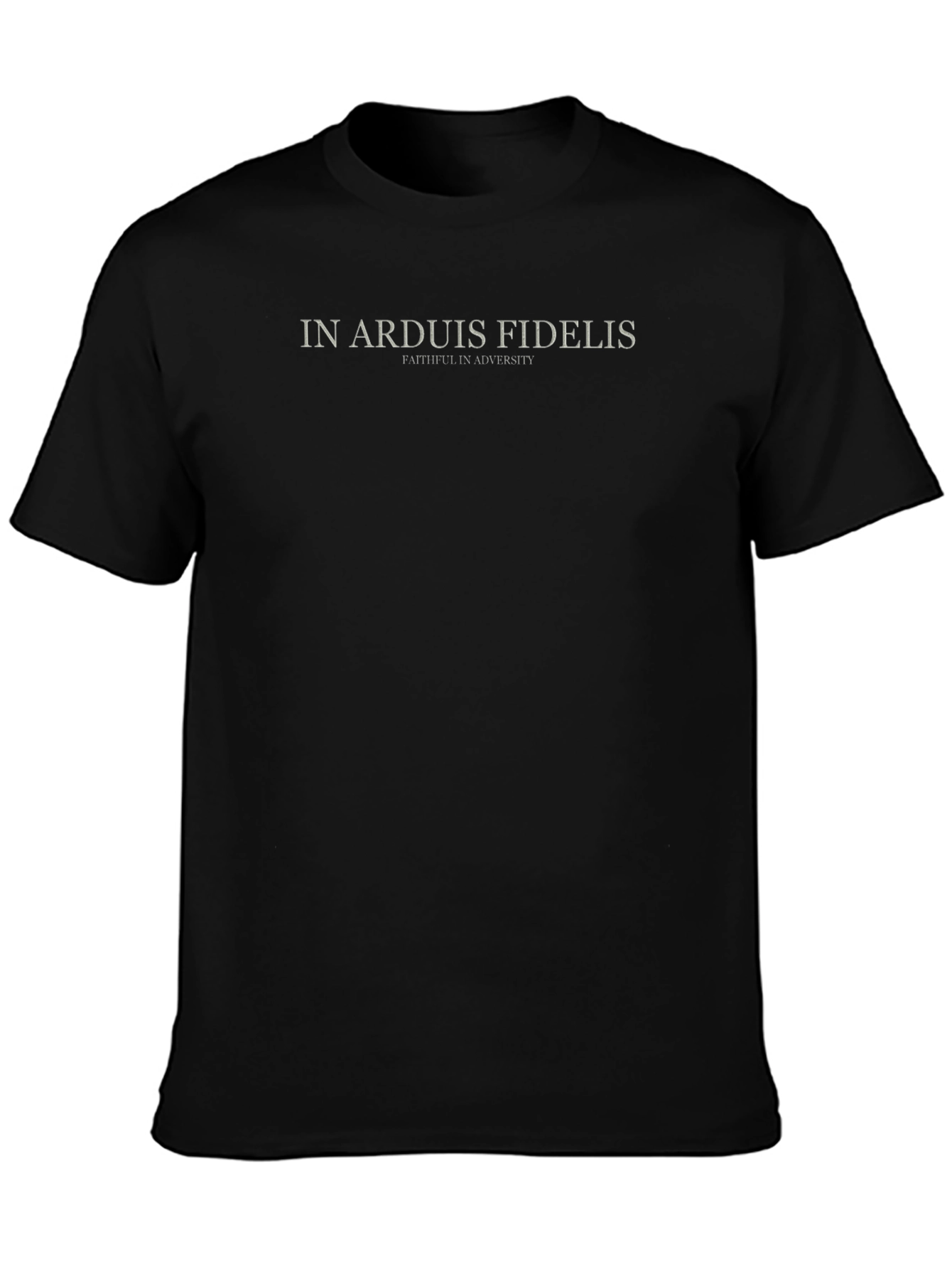 In Arduis Fidelis T-Shirt: Faithful in Adversity