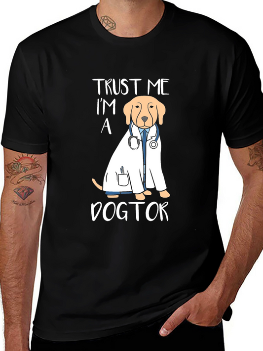 Trust Me Im A Dogtor T-Shirt