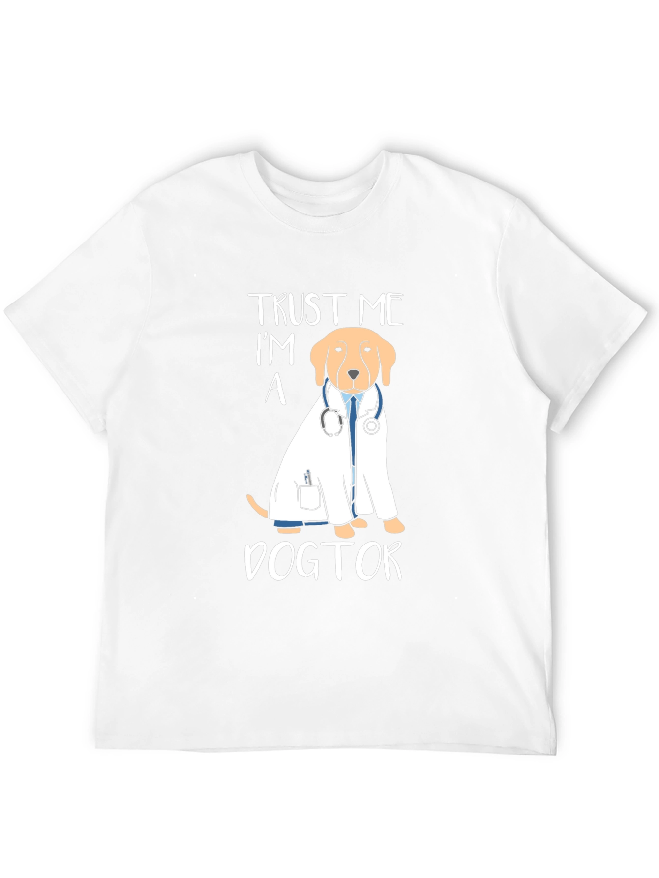 Trust Me Im A Dogtor T-Shirt