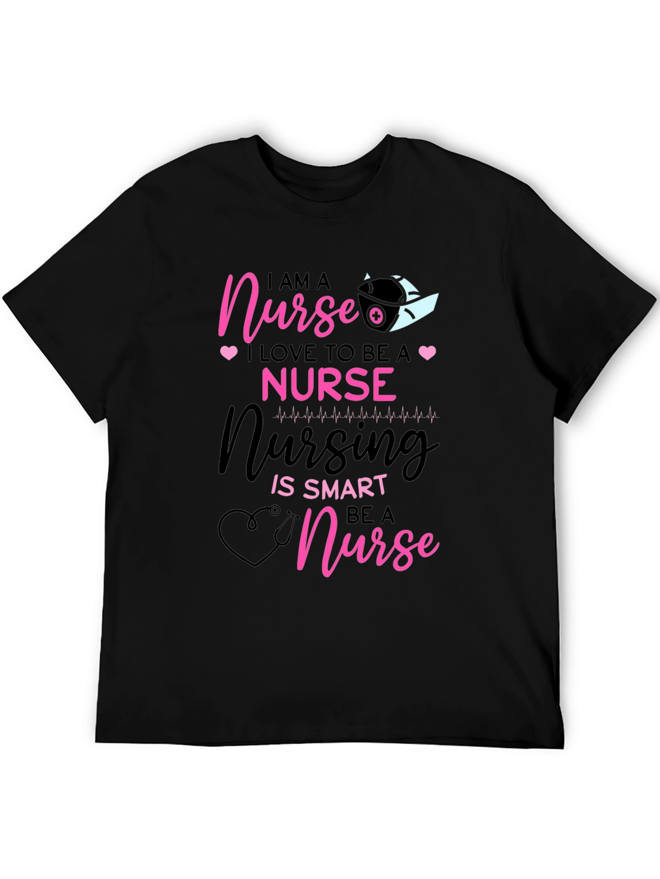 I AM A Nurse Black T-Shirt