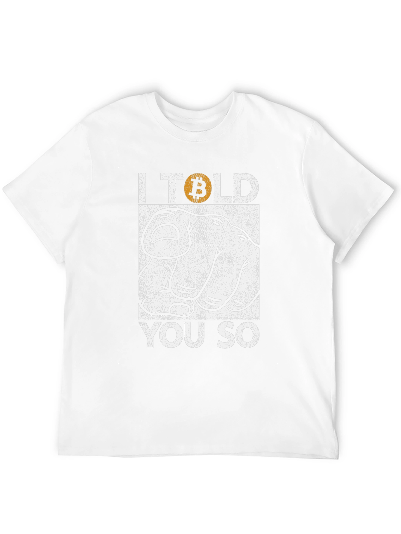 Bitcoin I Told You So Graphic Tee