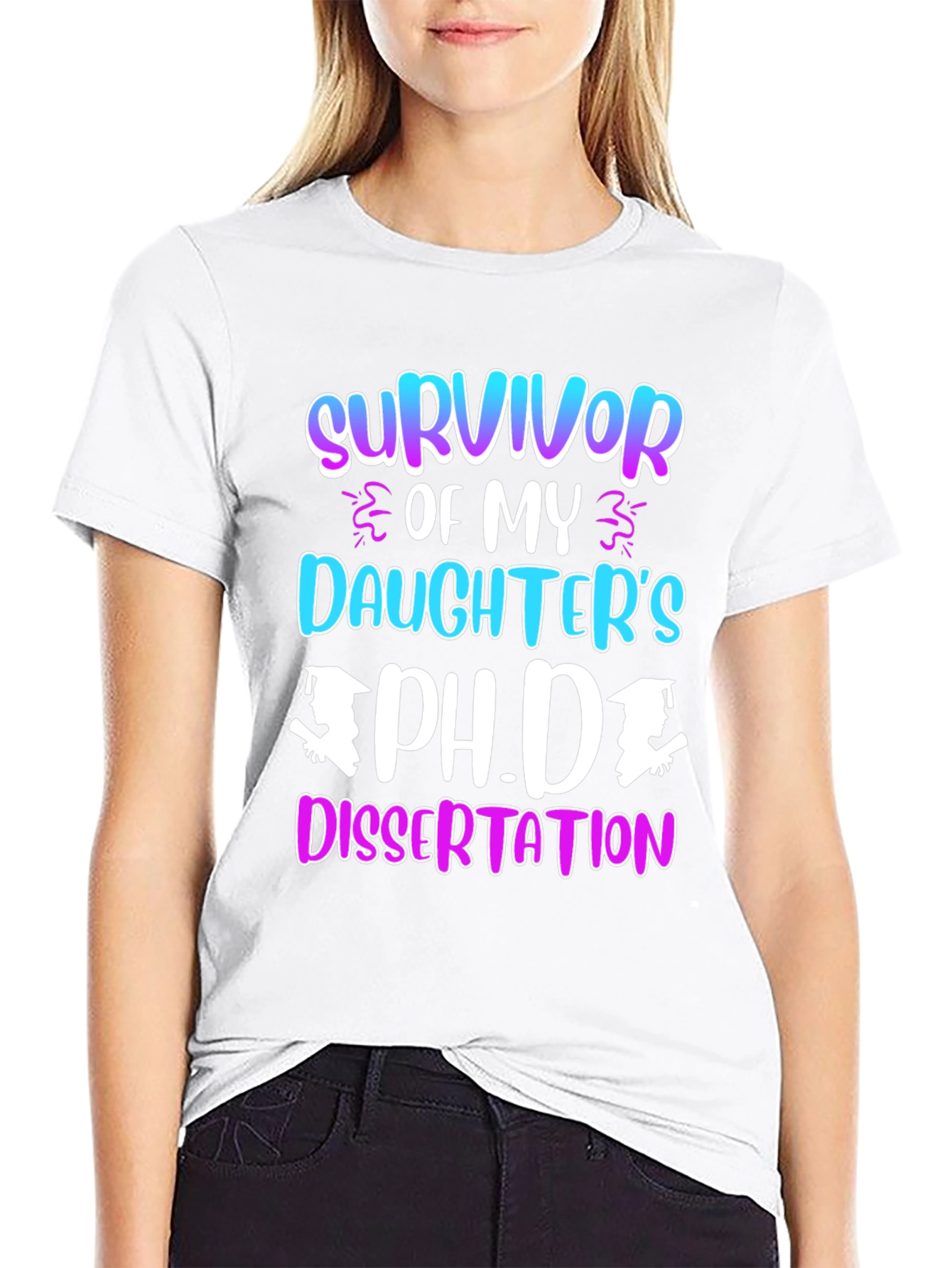 Survivor of My Daughters Ph.D. Dissertation T-Shirt