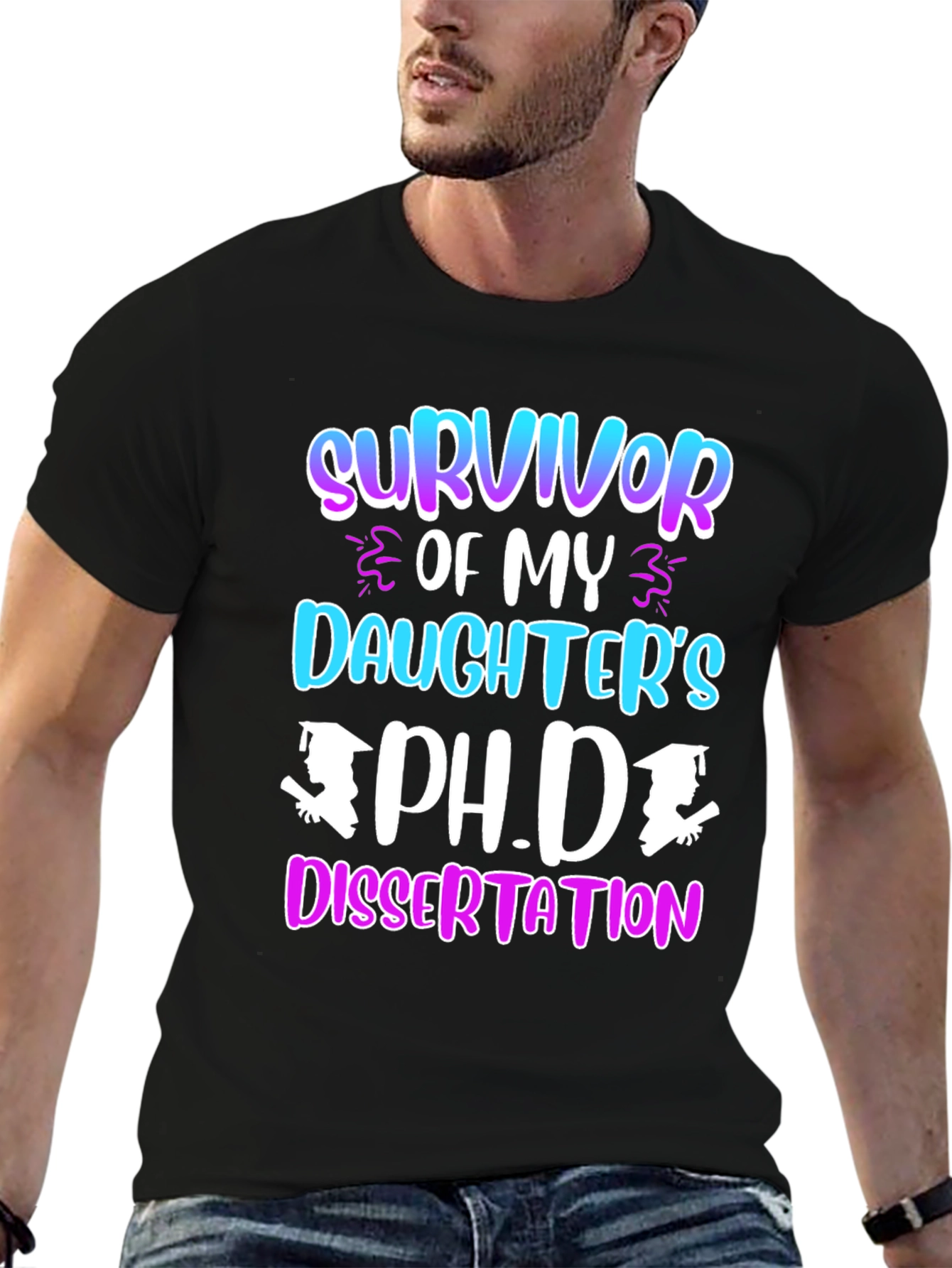 Survivor of My Daughters Ph.D. Dissertation T-Shirt