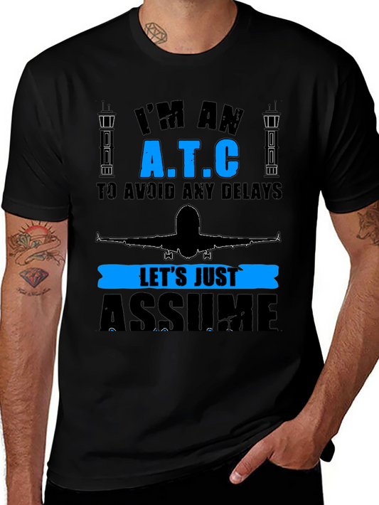 ATC Assume Tee - Air Traffic Controller Gift T-Shirt