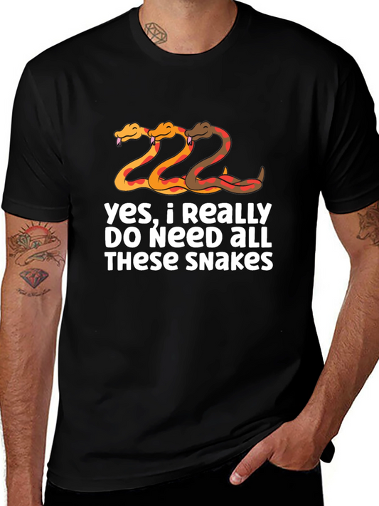 Snakes T-Shirt - I Need All These Snakes Tee