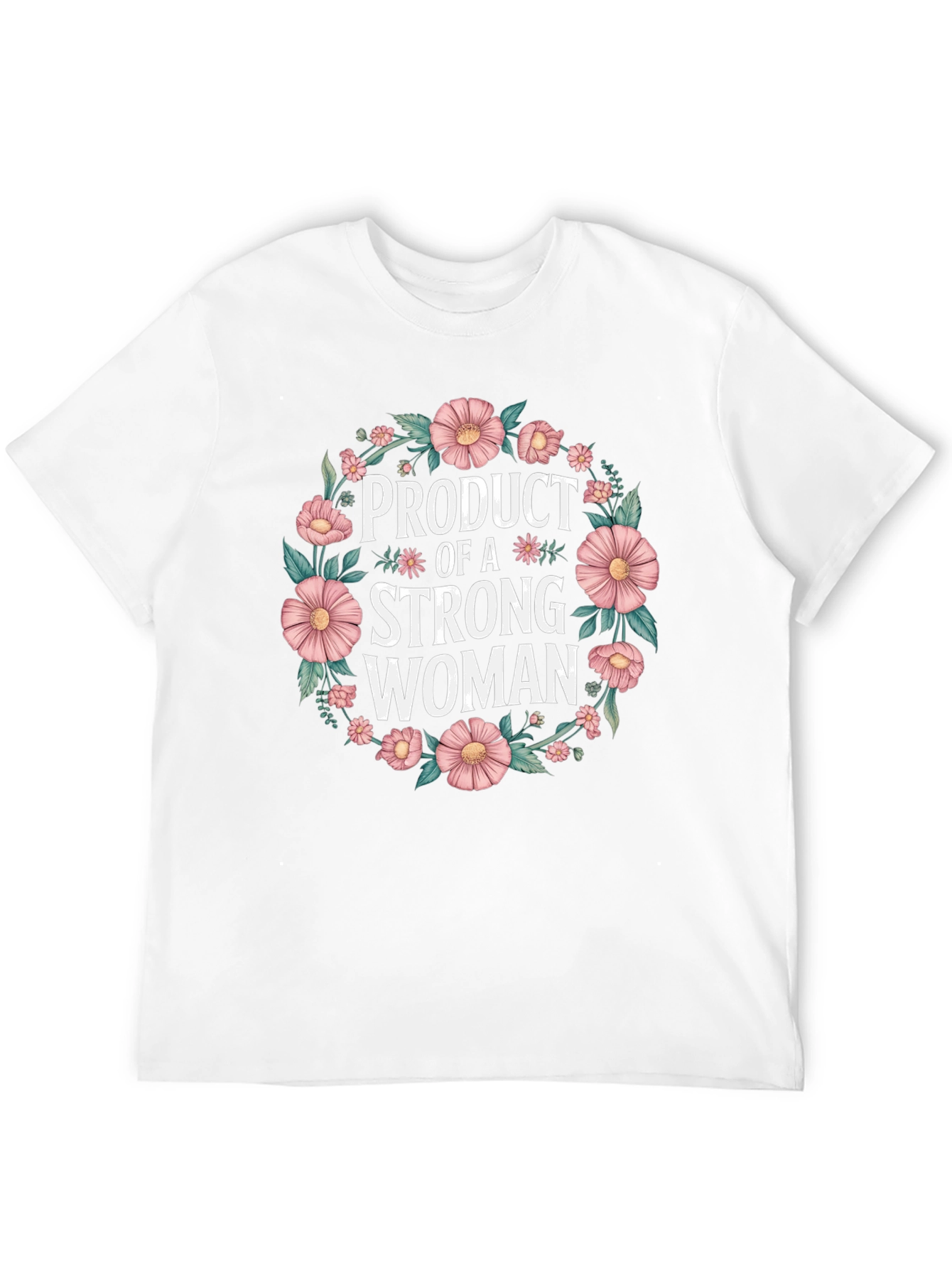 Product of a Strong Woman T-Shirt
