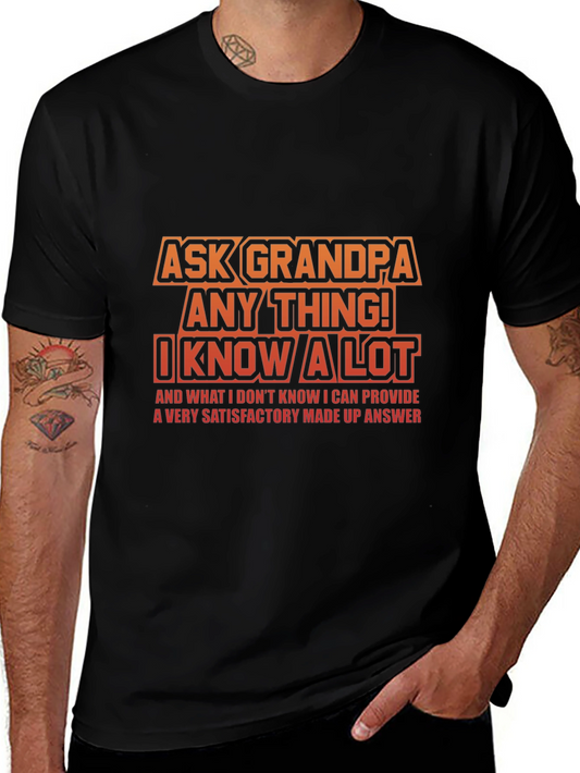 Ask Grandpa Anything! Novelty T-Shirt
