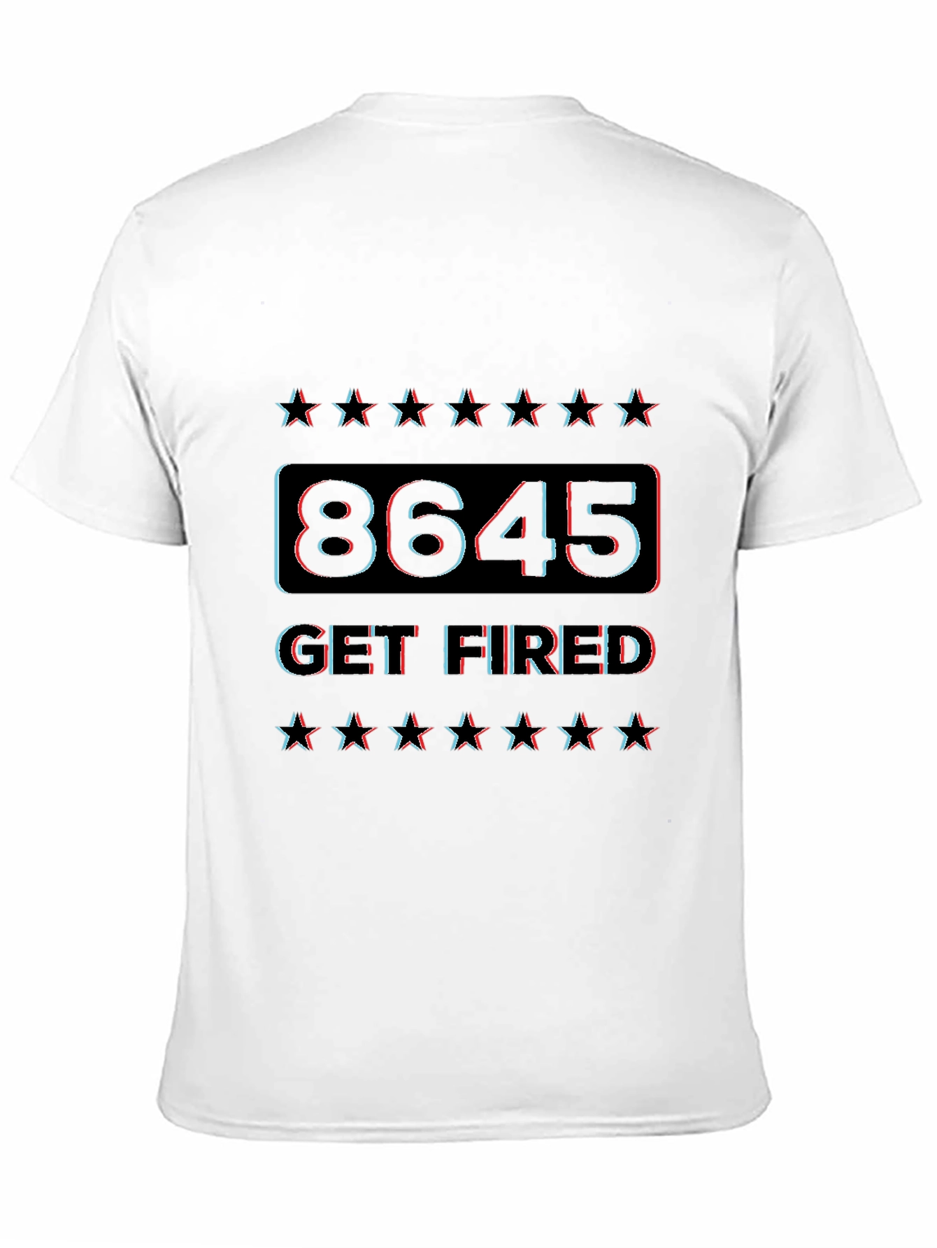 8645 Get Fired Graphic Tee