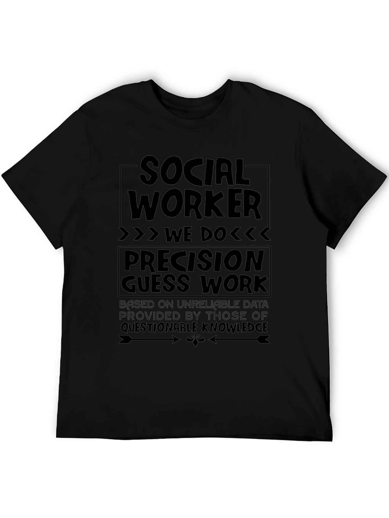 Social Worker Precision T-Shirt Funny Sarcastic Job Gift