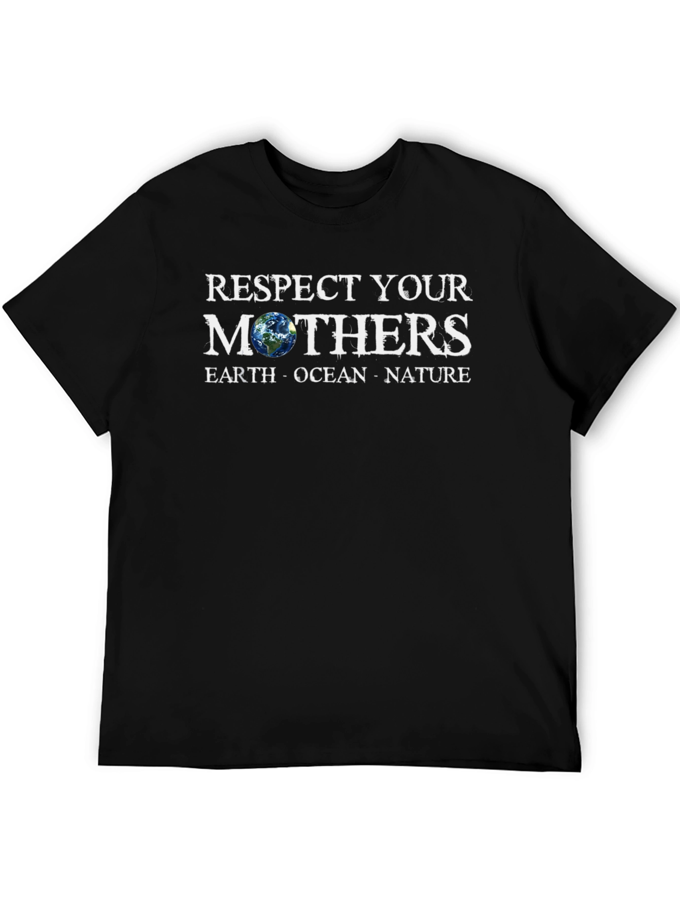 Respect Your Mothers Graphic T-Shirt - Earth Ocean Nature