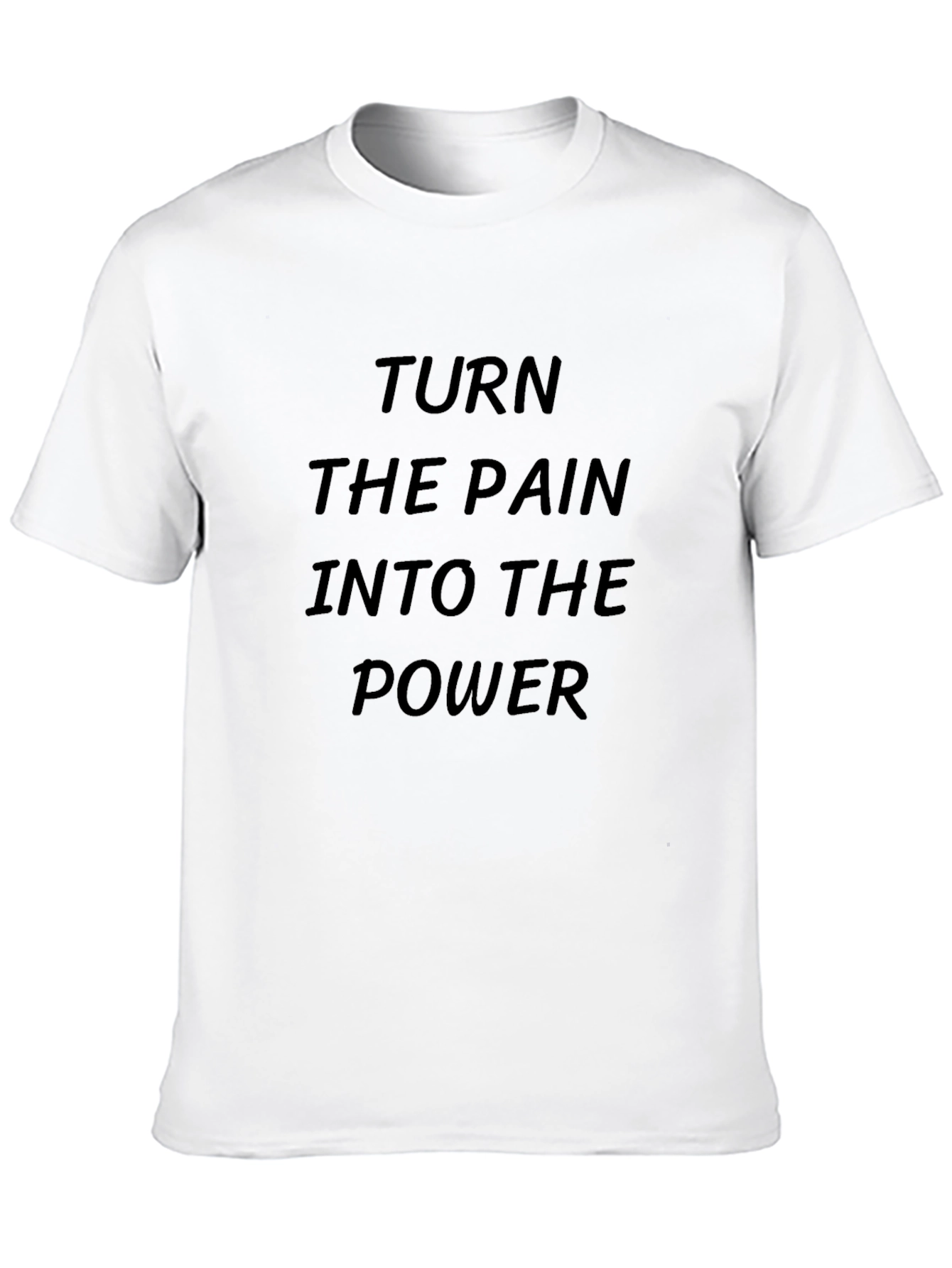 Inspirational Black T-Shirt: Turn Pain Into Power