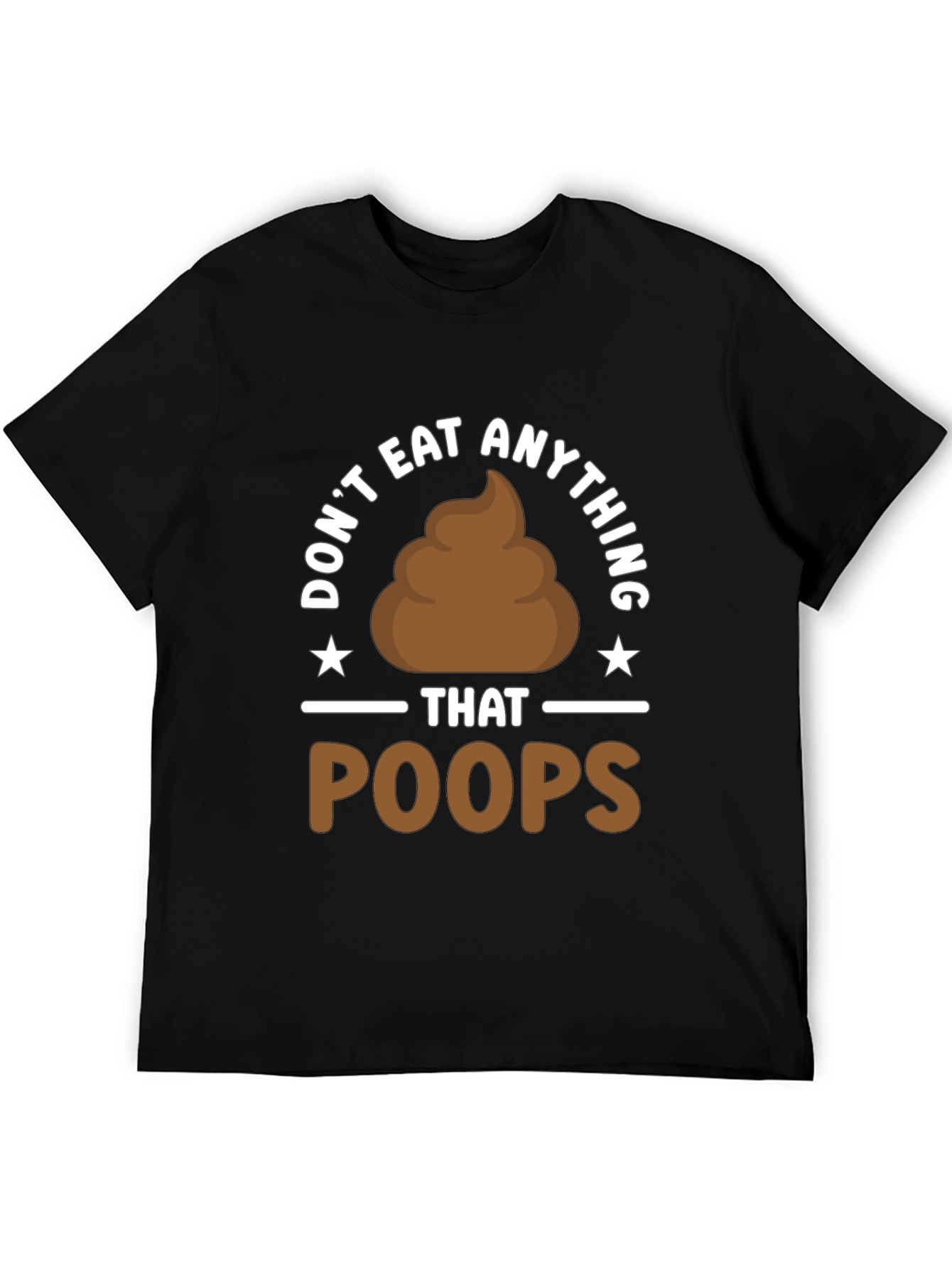 Dont Eat Anything That Poops T-Shirt Funny Vegan Tee