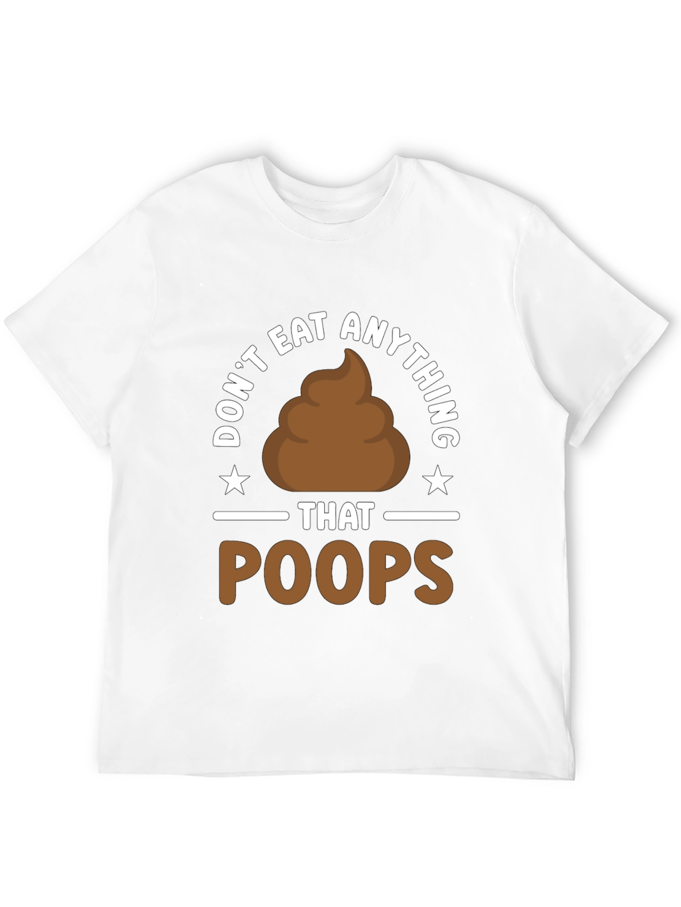 Dont Eat Anything That Poops T-Shirt Funny Vegan Tee