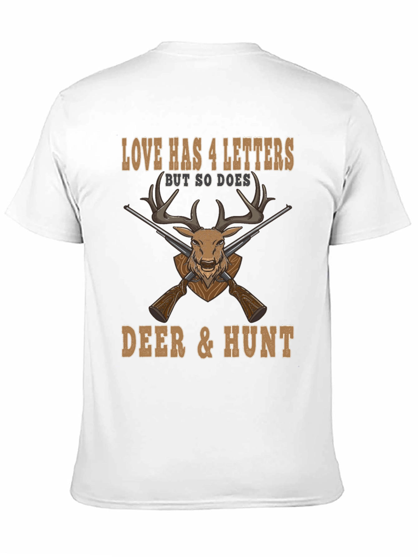 Love Deer and Hunt T-Shirt