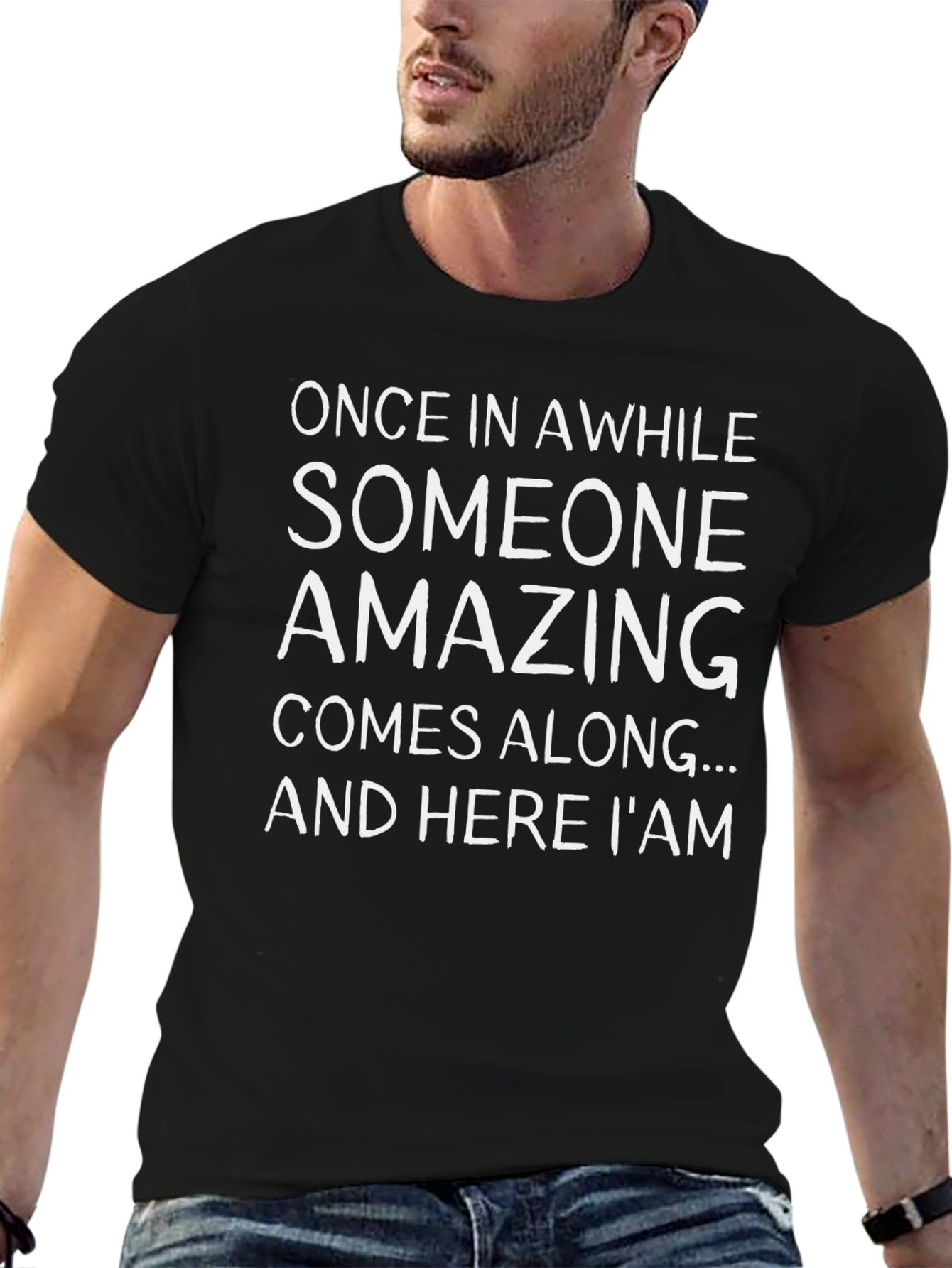 Funny And Here I Am Graphic Tee