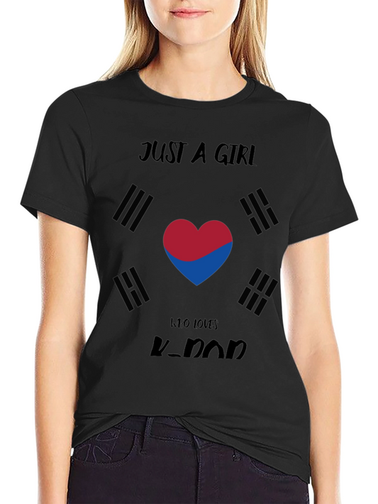K-Pop Fan T-Shirt - Just a Girl Who Loves K-Pop