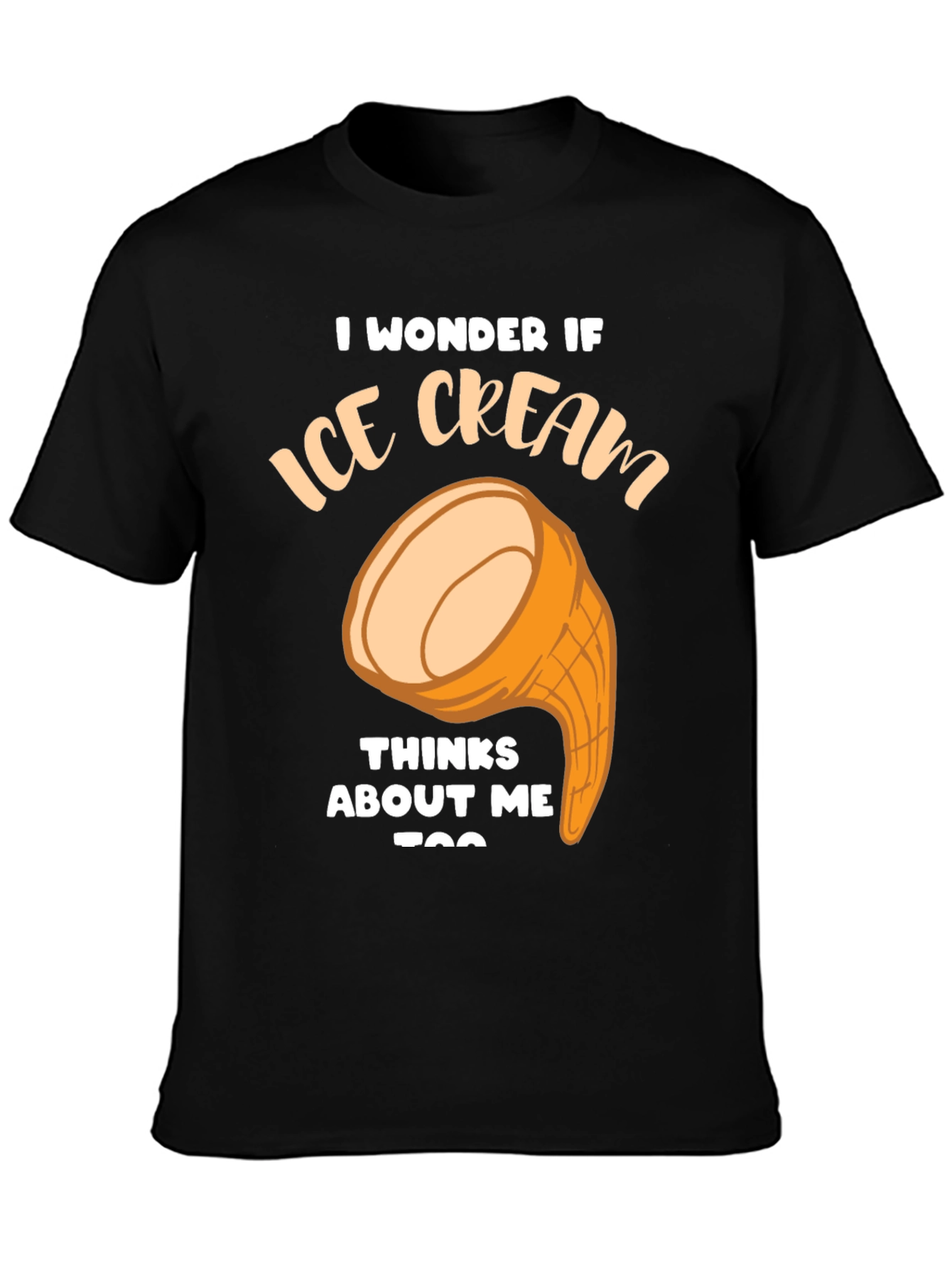 Ice Cream Thinks About Me Funny Graphic T-Shirt
