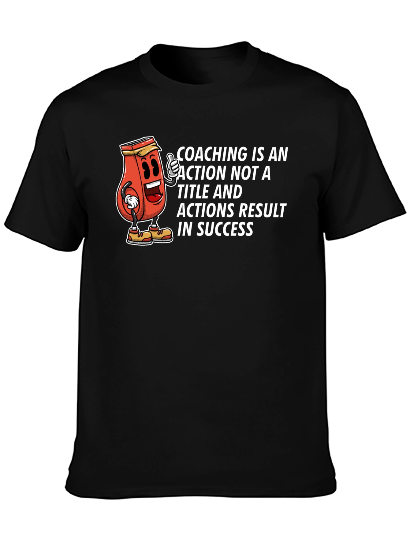 Coaching is an Action T-Shirt