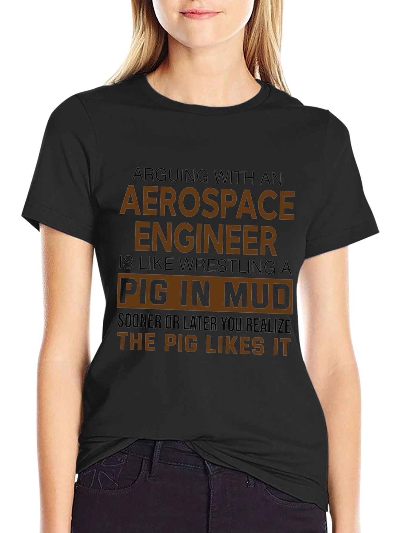 Aerospace Engineer Pig in Mud Funny T-Shirt
