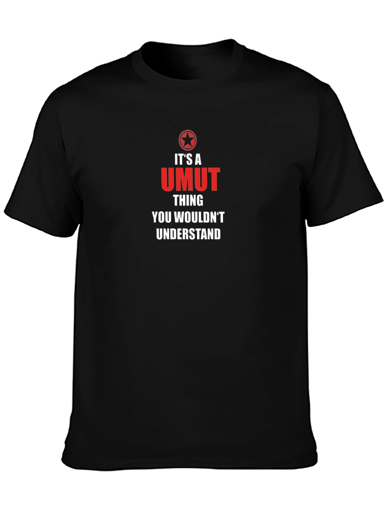 Its a Umut Thing T-Shirt