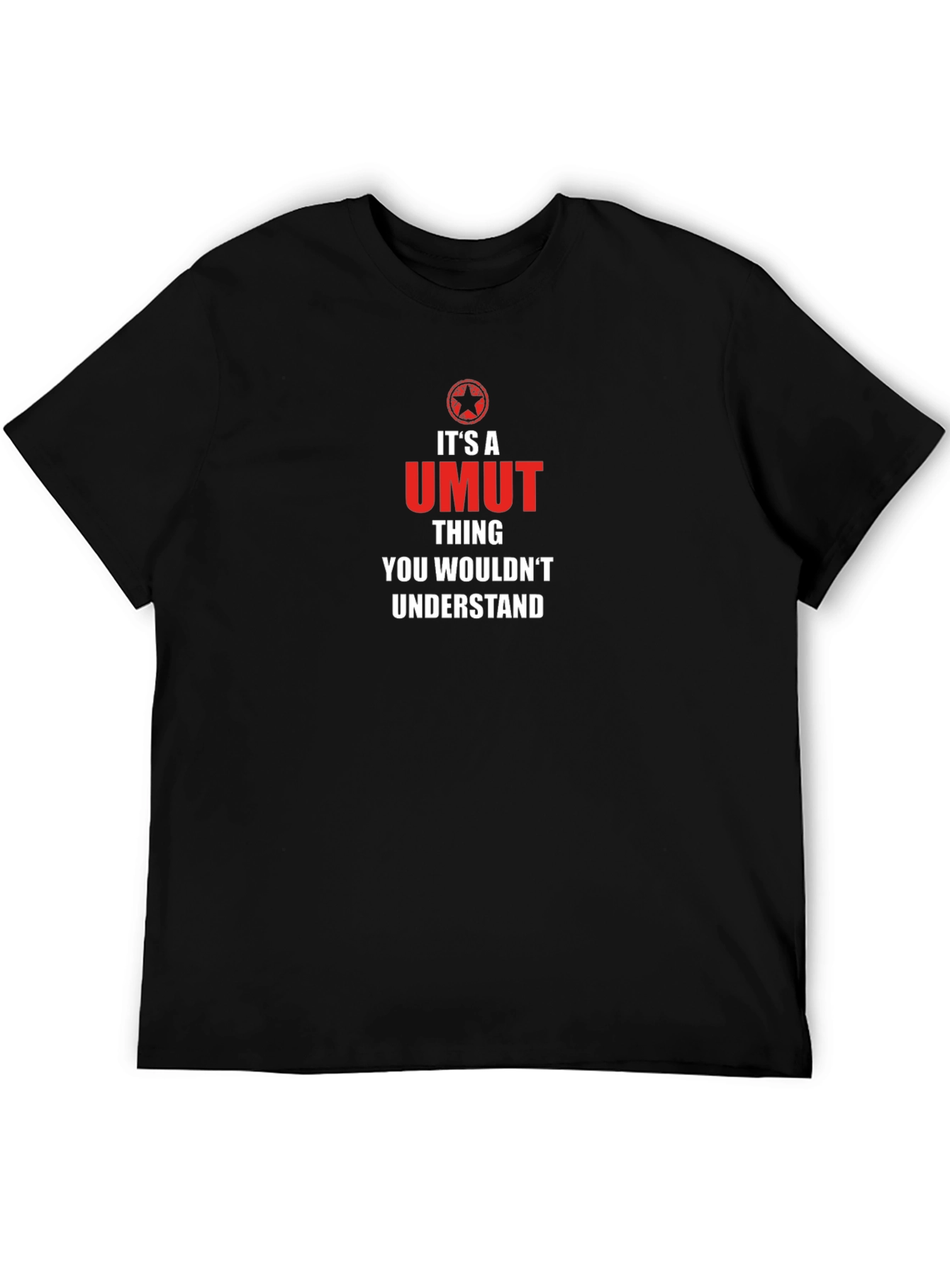 Its a Umut Thing T-Shirt