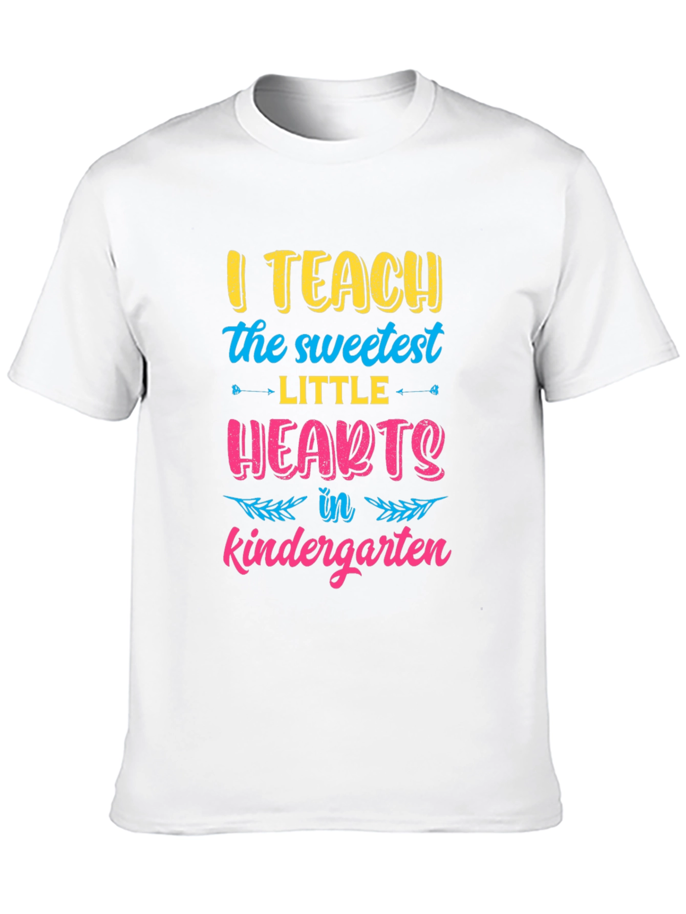 I Teach the Sweetest Little Hearts Kindergarten T-Shirt