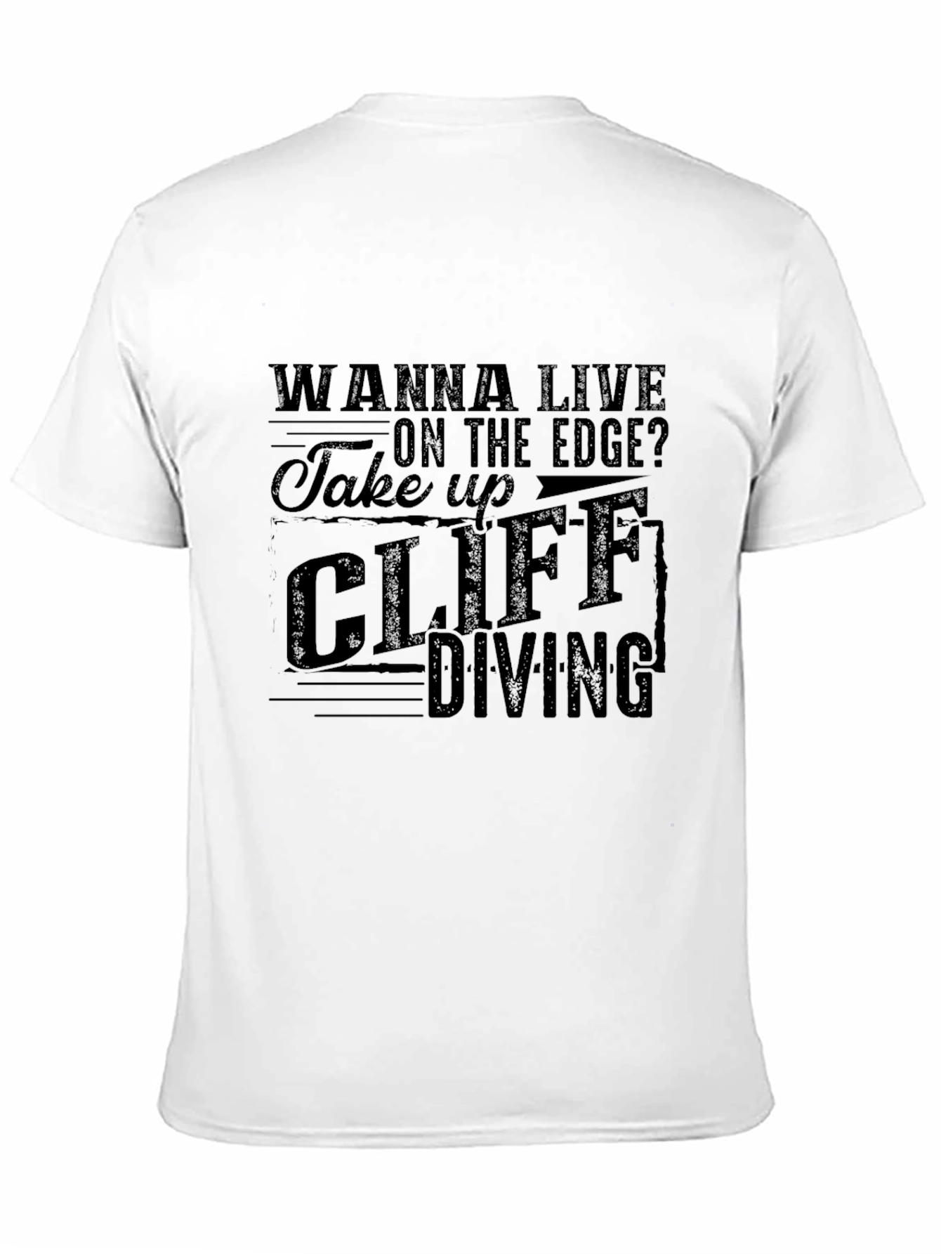 Wanna Live on the Edge Cliff Diving Black T-Shirt