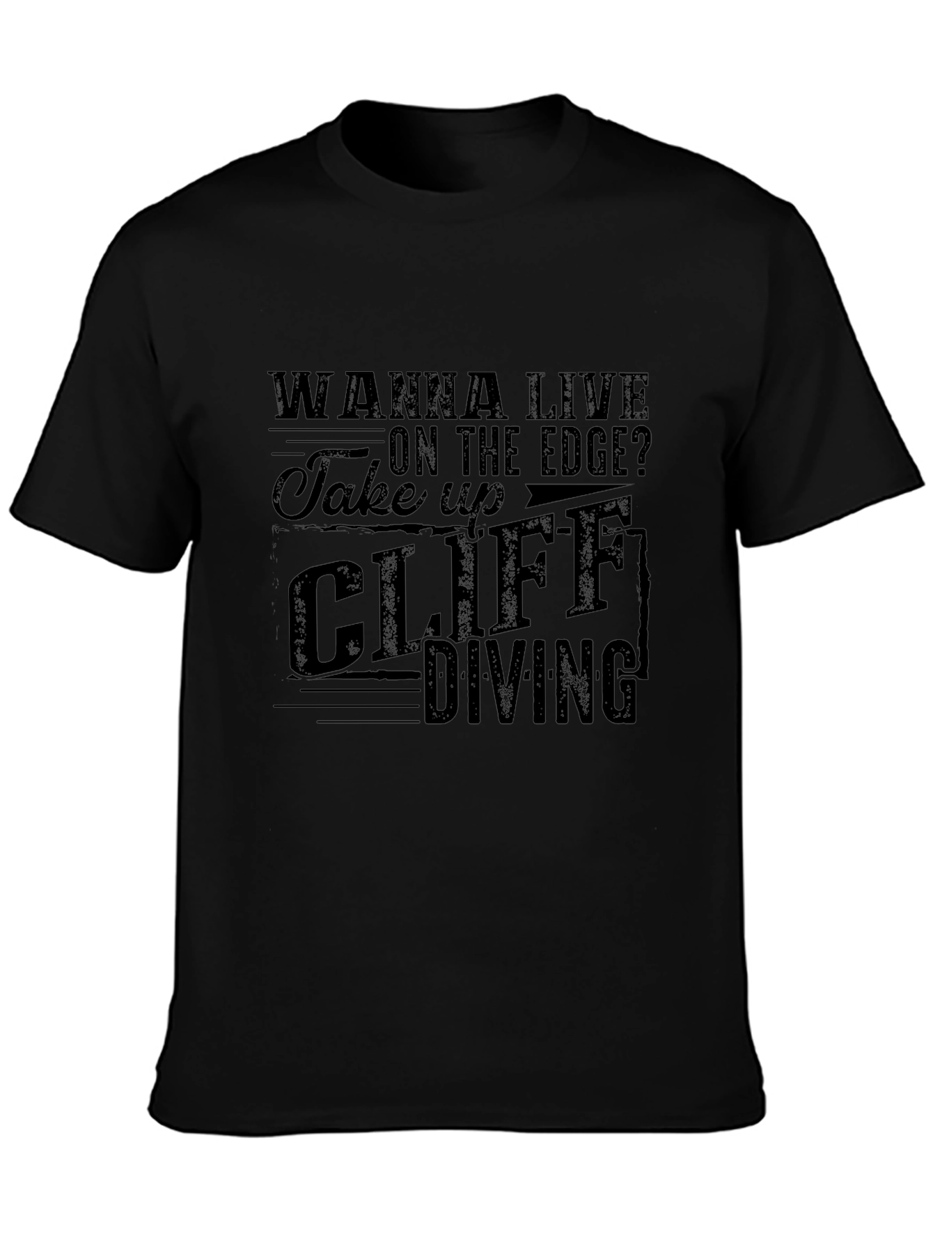 Wanna Live on the Edge Cliff Diving Black T-Shirt