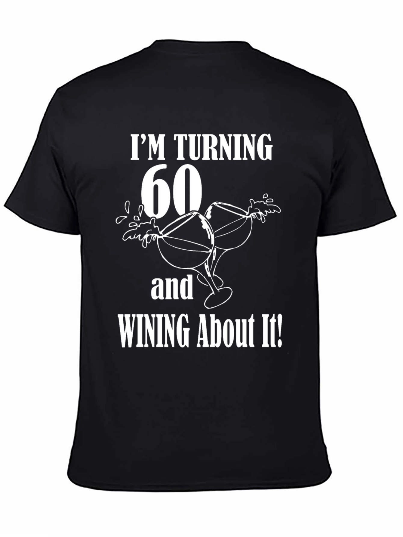 Turning 60 Wine T-Shirt