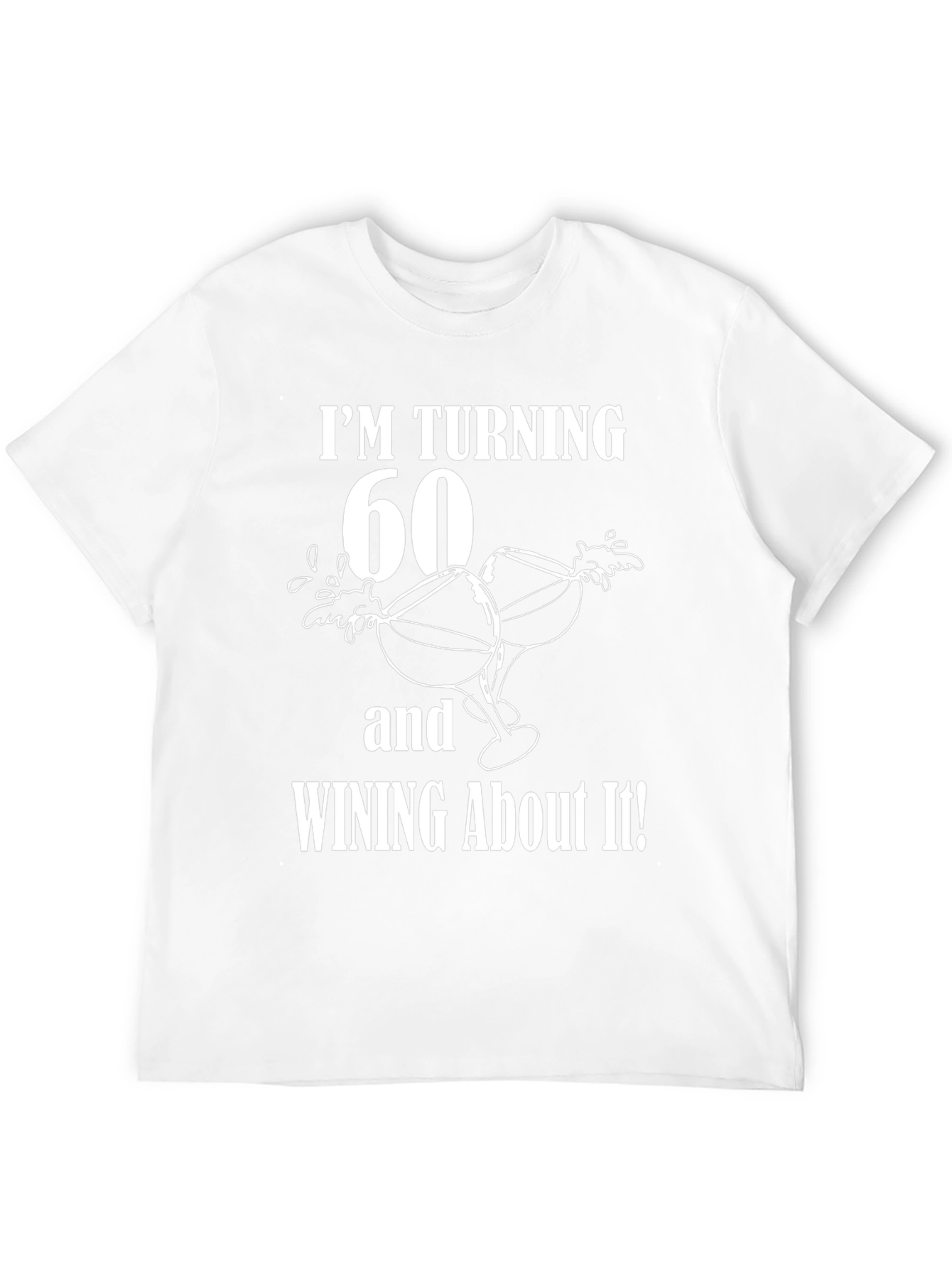 Turning 60 Wine T-Shirt
