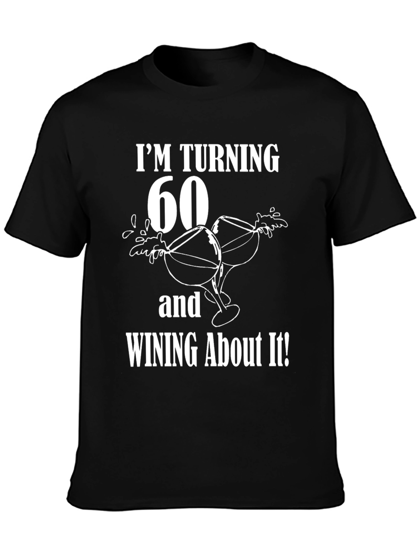 Turning 60 Wine T-Shirt