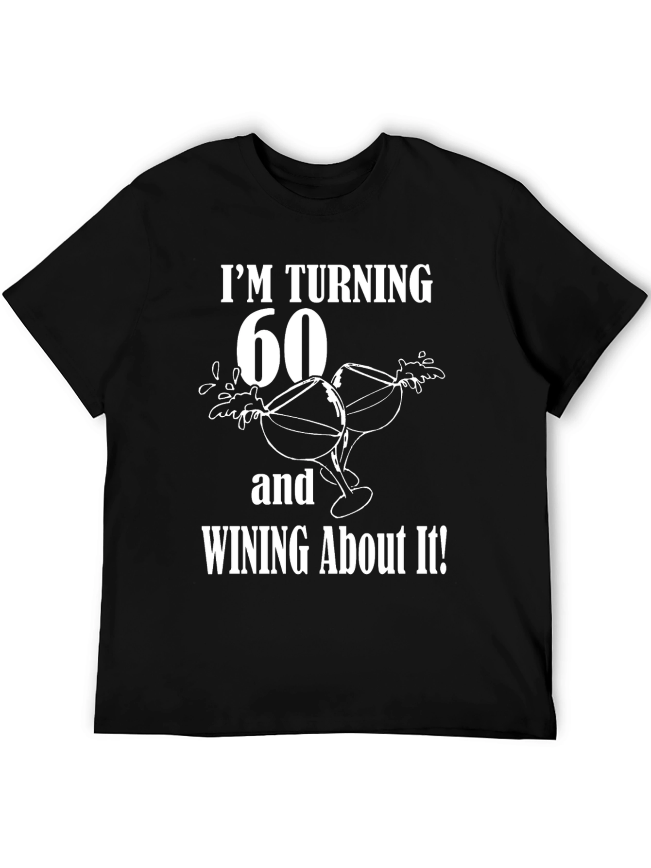 Turning 60 Wine T-Shirt