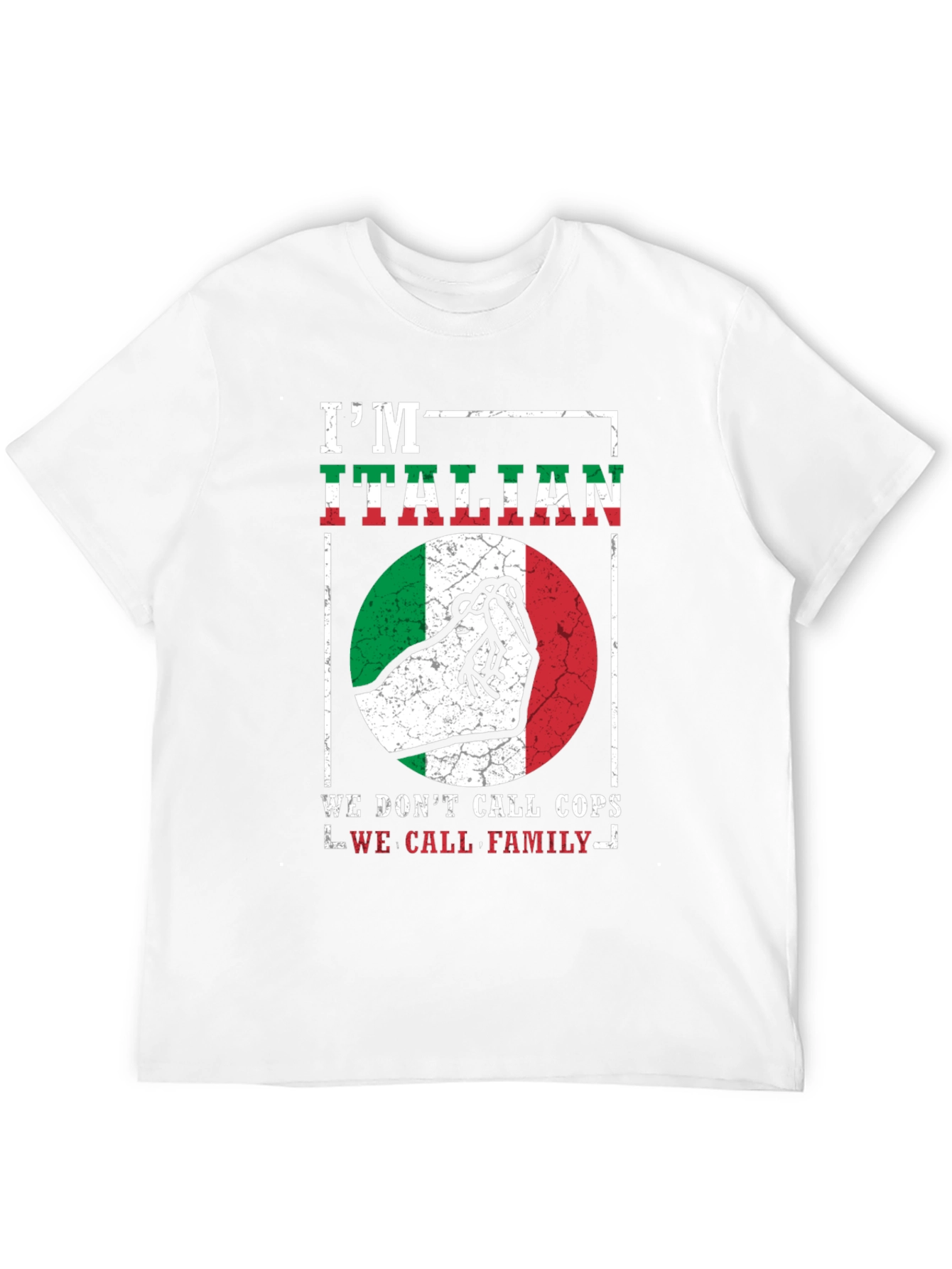 Im Italian T-Shirt - We Call Family
