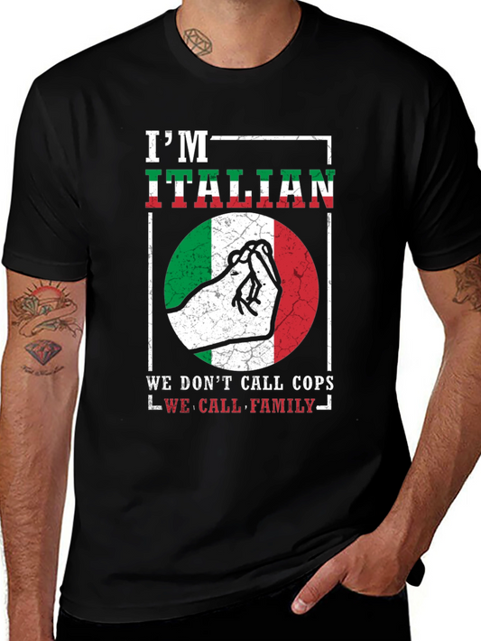 Im Italian T-Shirt - We Call Family