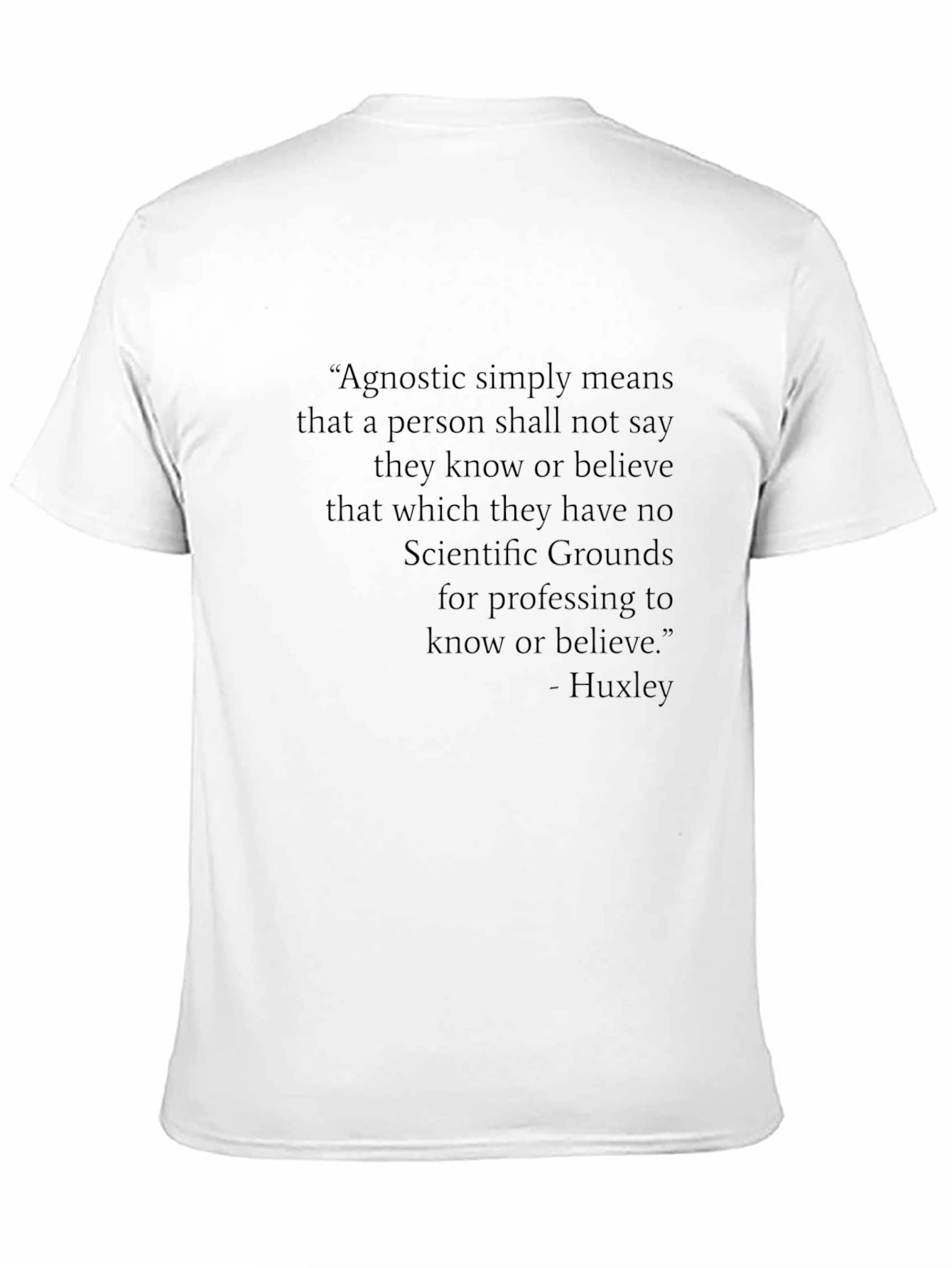 Agnostic Huxley Quote T-Shirt - Philosophy Tee